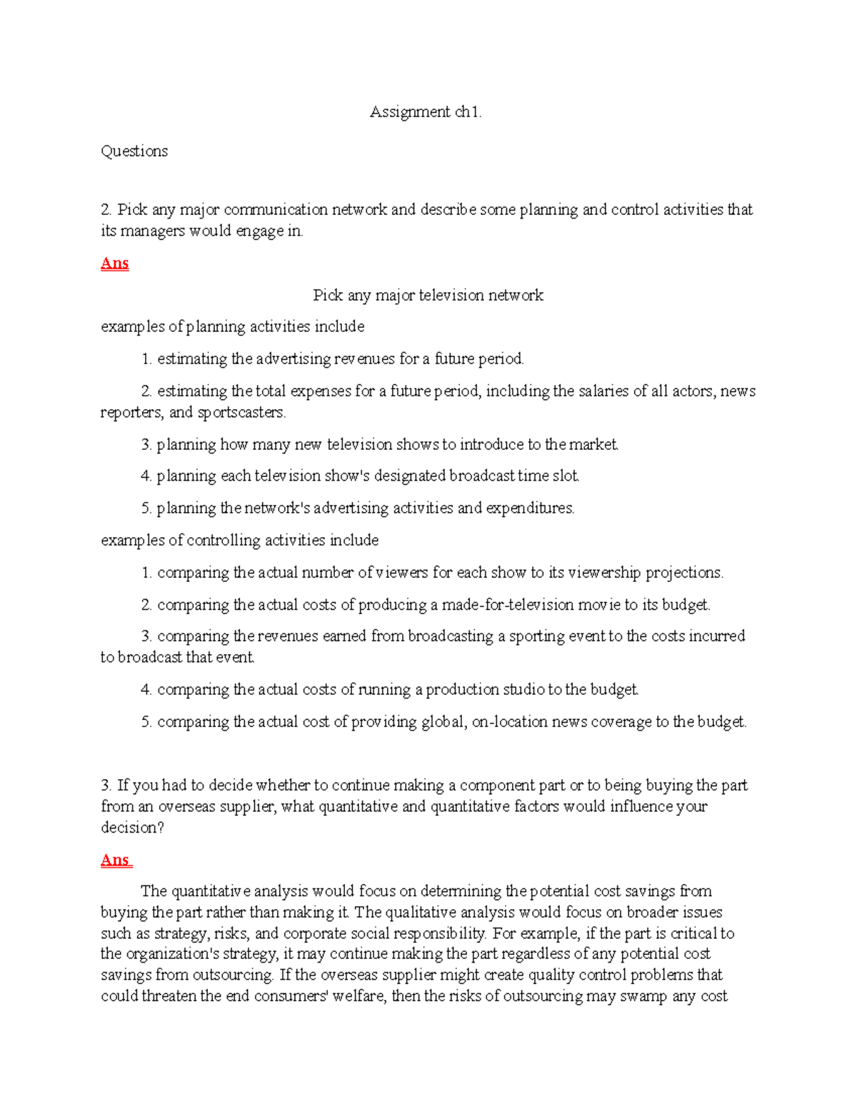 Assignment ch1 - Questions Pick any major communication network and ...