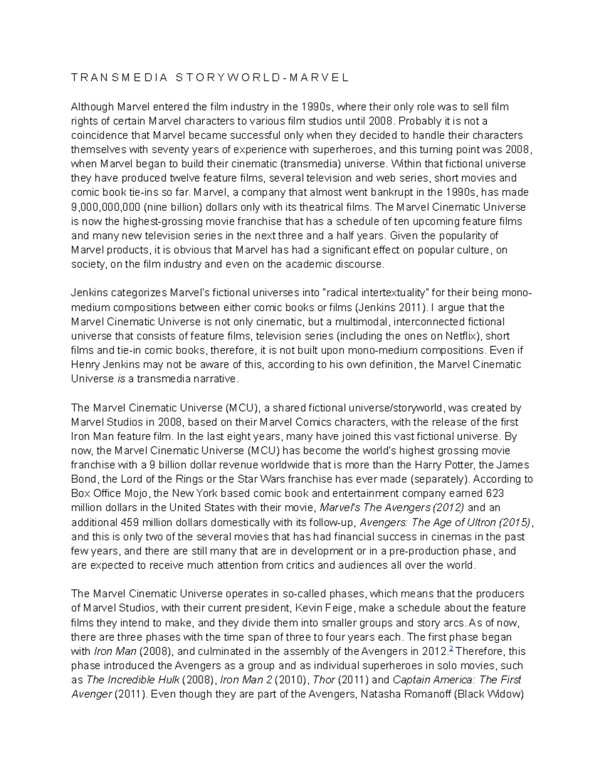 T R A N S M E D I A S T O R Y W O R L D M A R V E L TRANSMEDIA