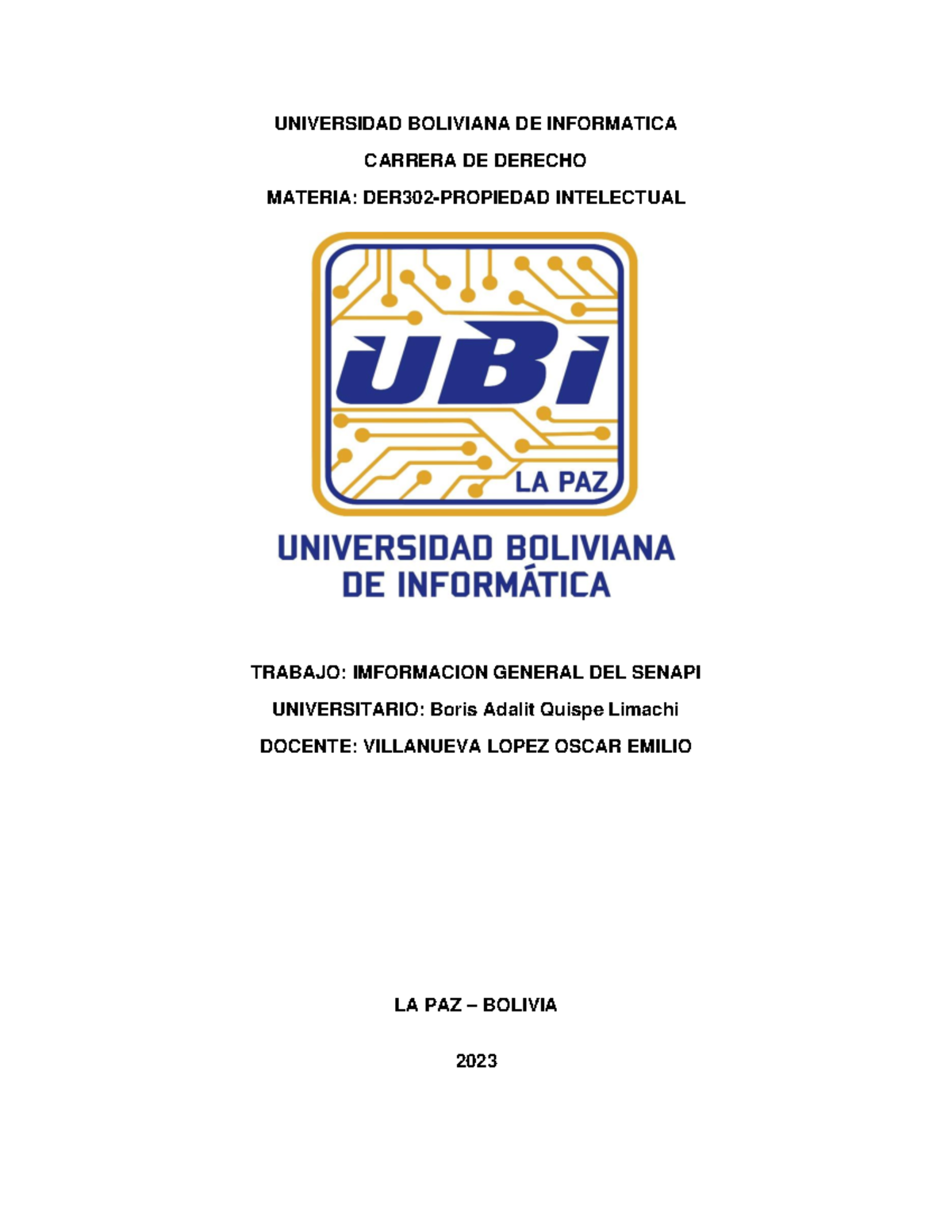 Trabajo senapi - UNIVERSIDAD BOLIVIANA DE INFORMATICA CARRERA DE ...