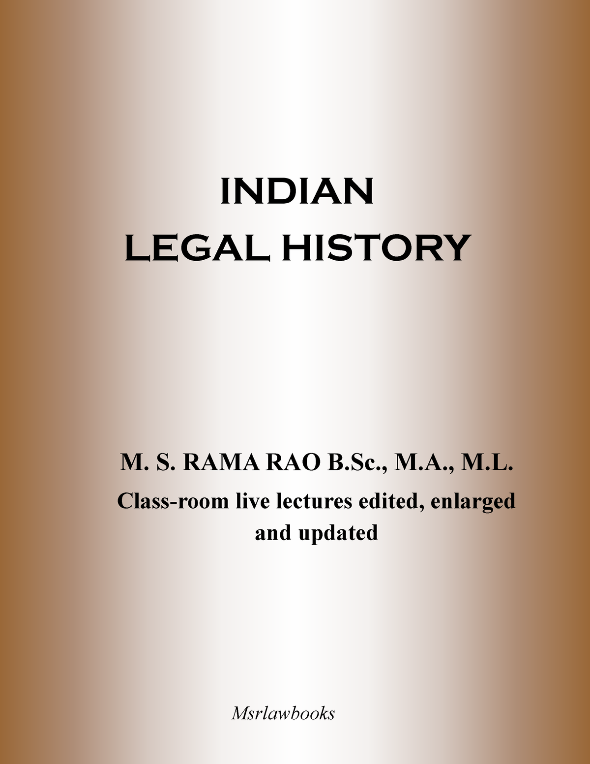 3 - Constitution Of India - INDIAN LEGAL HISTORY M. S. RAMA RAO B., M ...