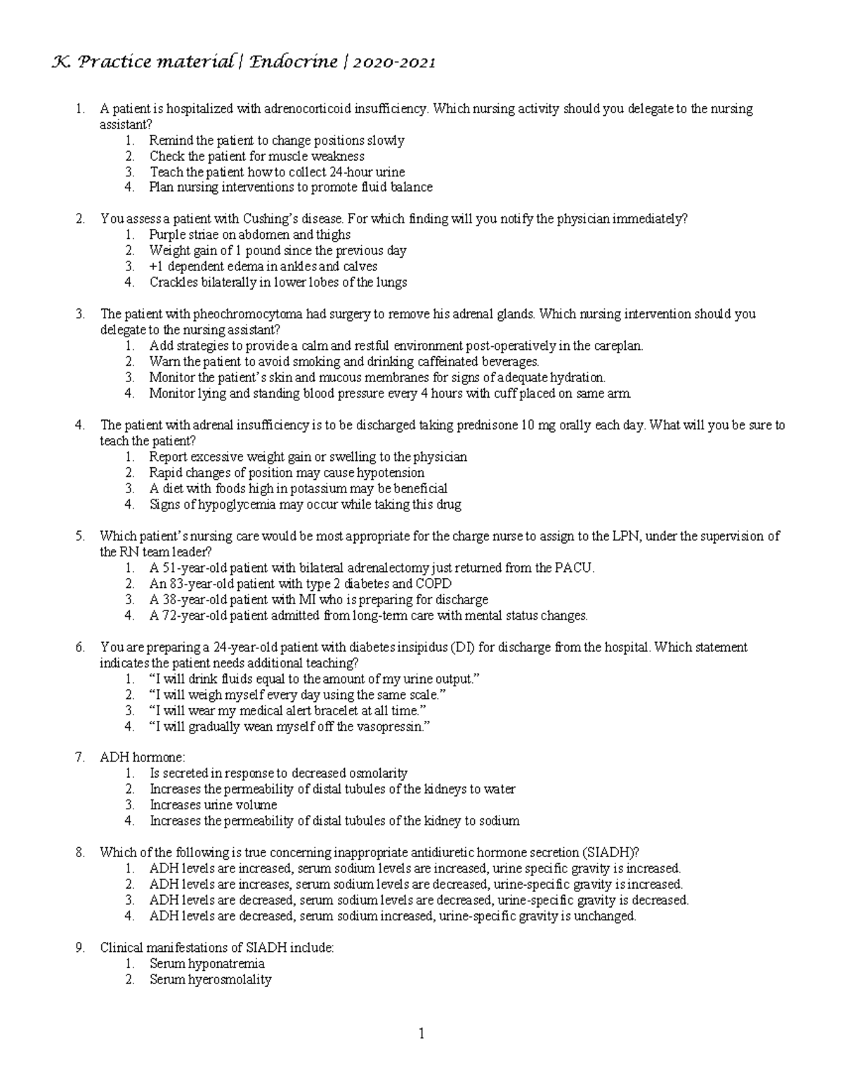 Endocrine nursing practice material - A patient is hospitalized with ...