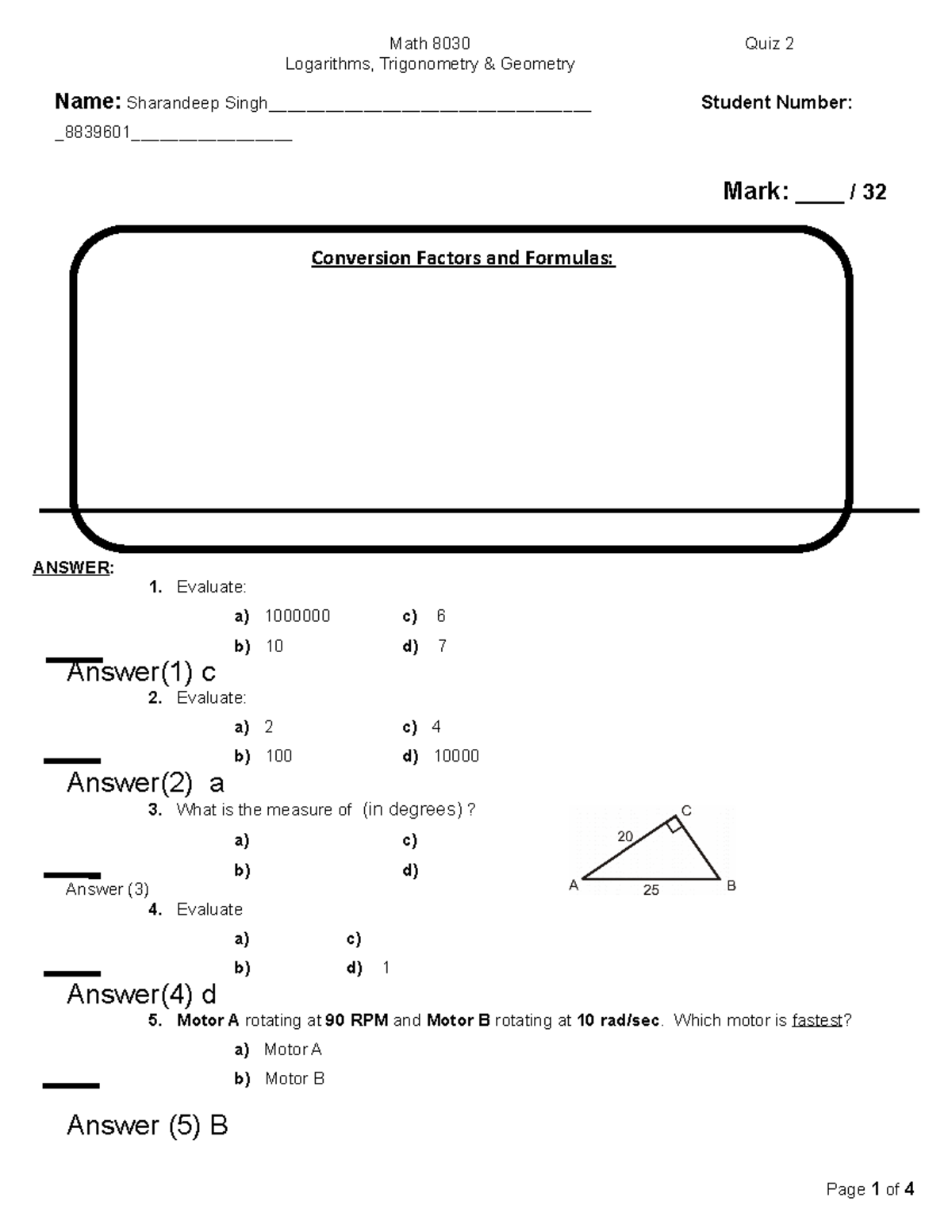 Quiz 2 Math8040 answers Logarithms, Trigonometry & Geometry Name