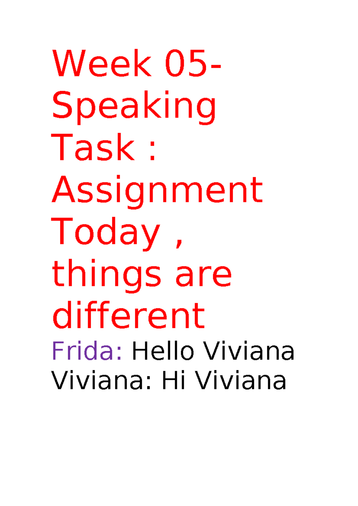 Week 05 - SEMANA 5 - Week 05- Speaking Task : Assignment Today , things ...