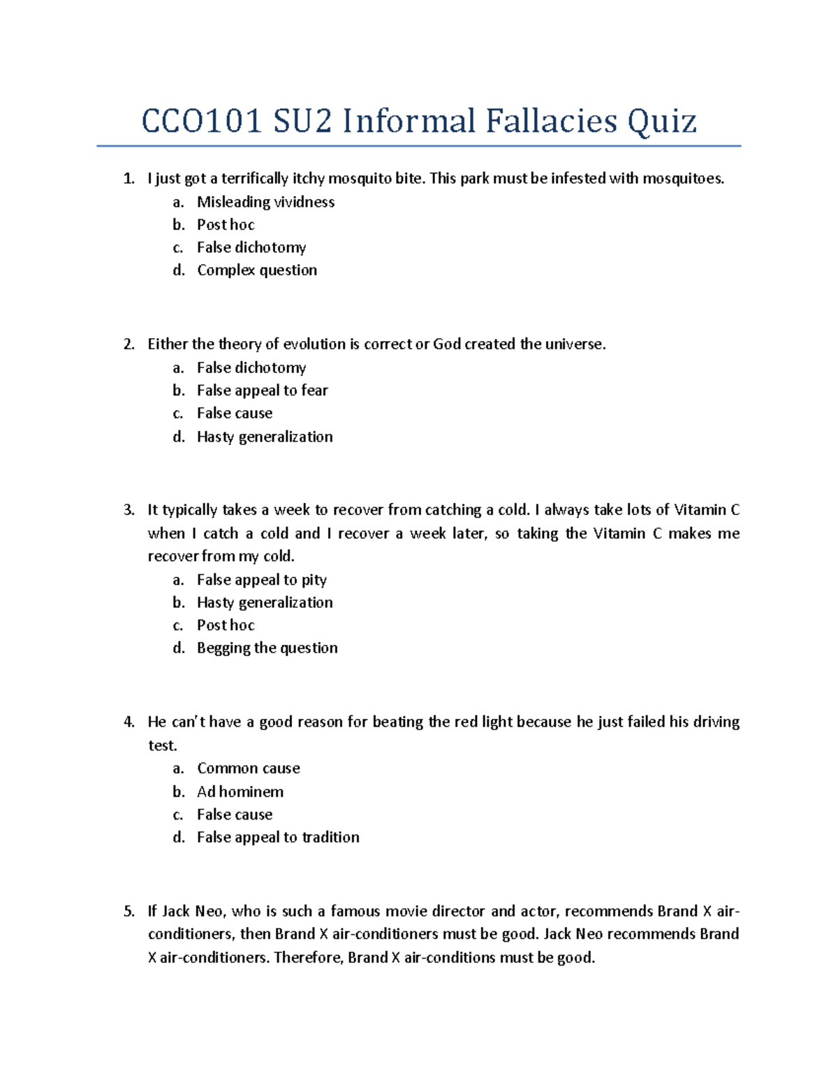 SU2 Informal Fallacies Quiz CCO101 SU2 Informal Fallacies Quiz 1. I