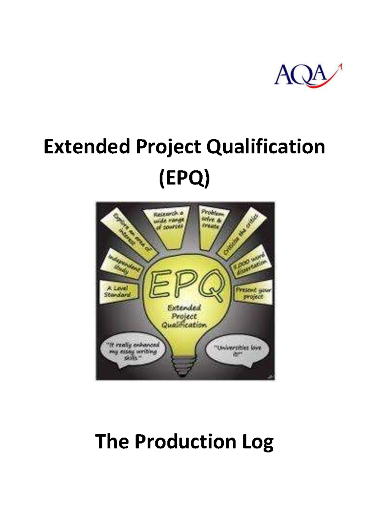 Example epq - Extended Project Qualification (EPQ) The Production Log ...