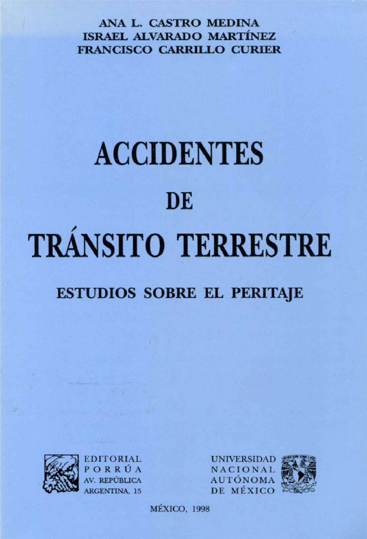 Accidentes De Transito Terrestre Ana Castro Israel Alvarado Y Francisco Carrillo Studocu