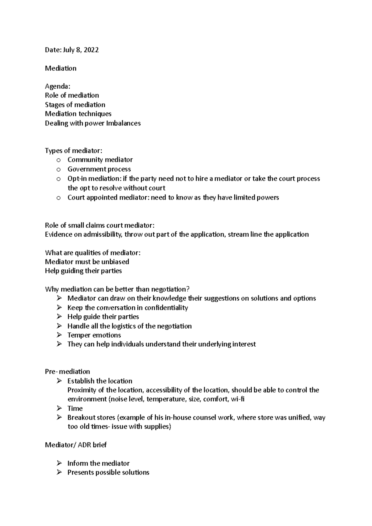 ADr notes - mediation - Date: July 8, 2022 Mediation Agenda: Role of ...