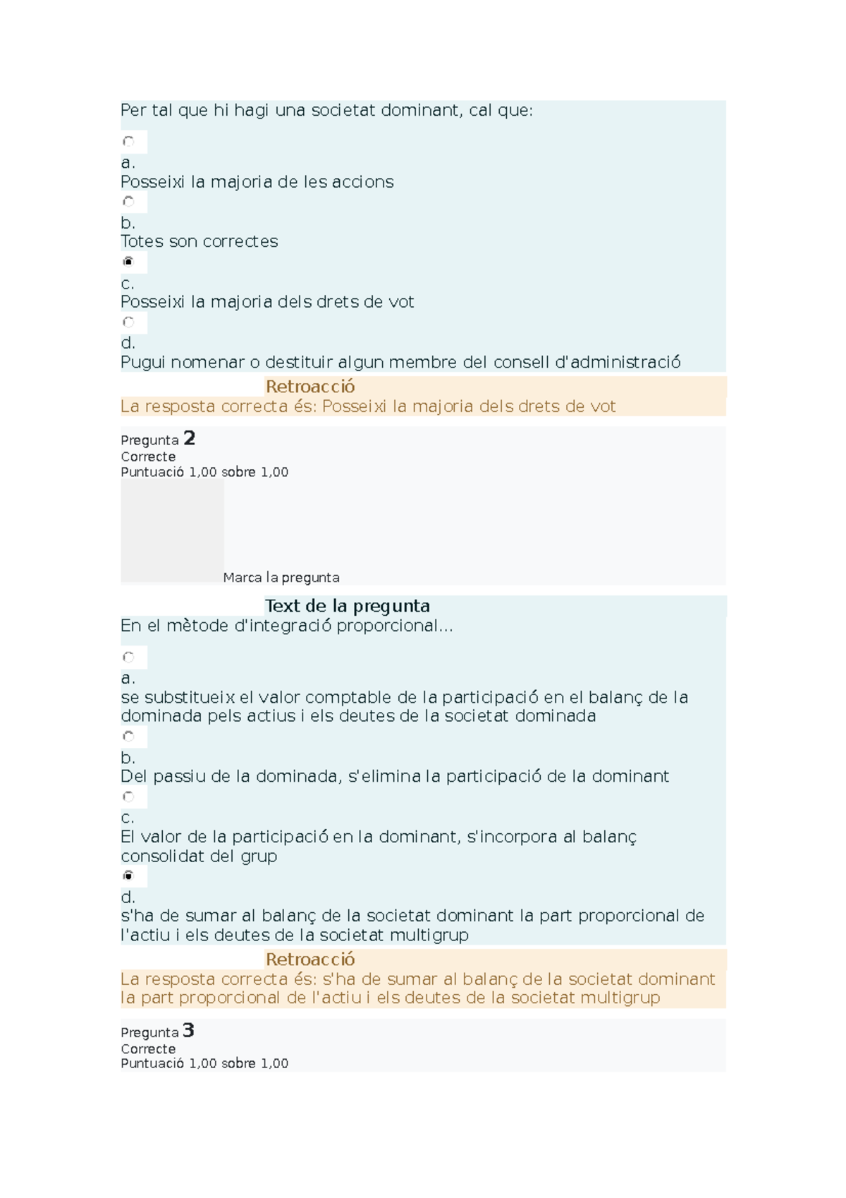 Test 7 historia AEC - Per tal que hi hagi una societat dominant, cal ...