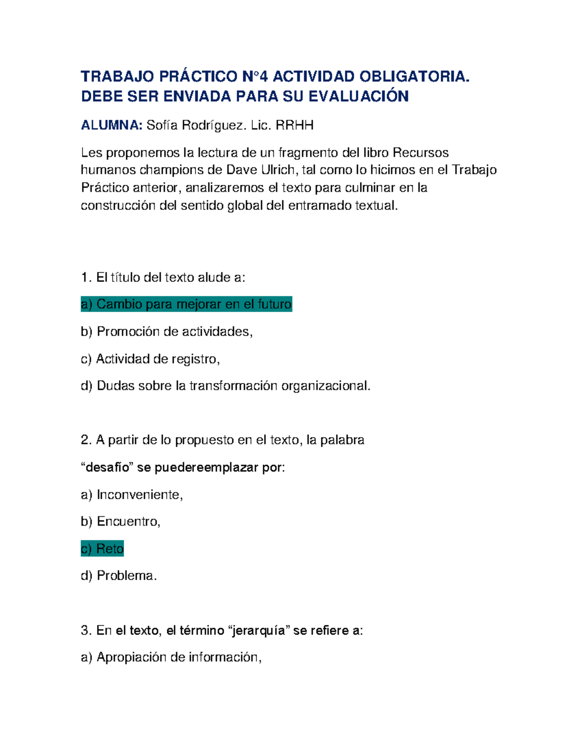 Trabajo Práctico N4 Textos - TRABAJO PRÁCTICO N°4 ACTIVIDAD OBLIGATORIA ...