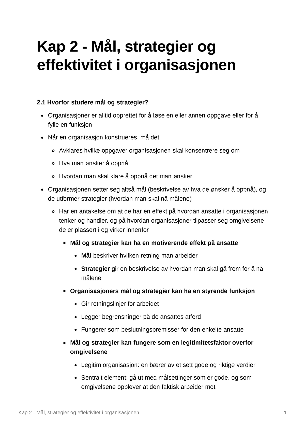 Kap 2 - Mål strategier og effektivitet i organisasjonen - Kap 2 - Mål, strategier og 