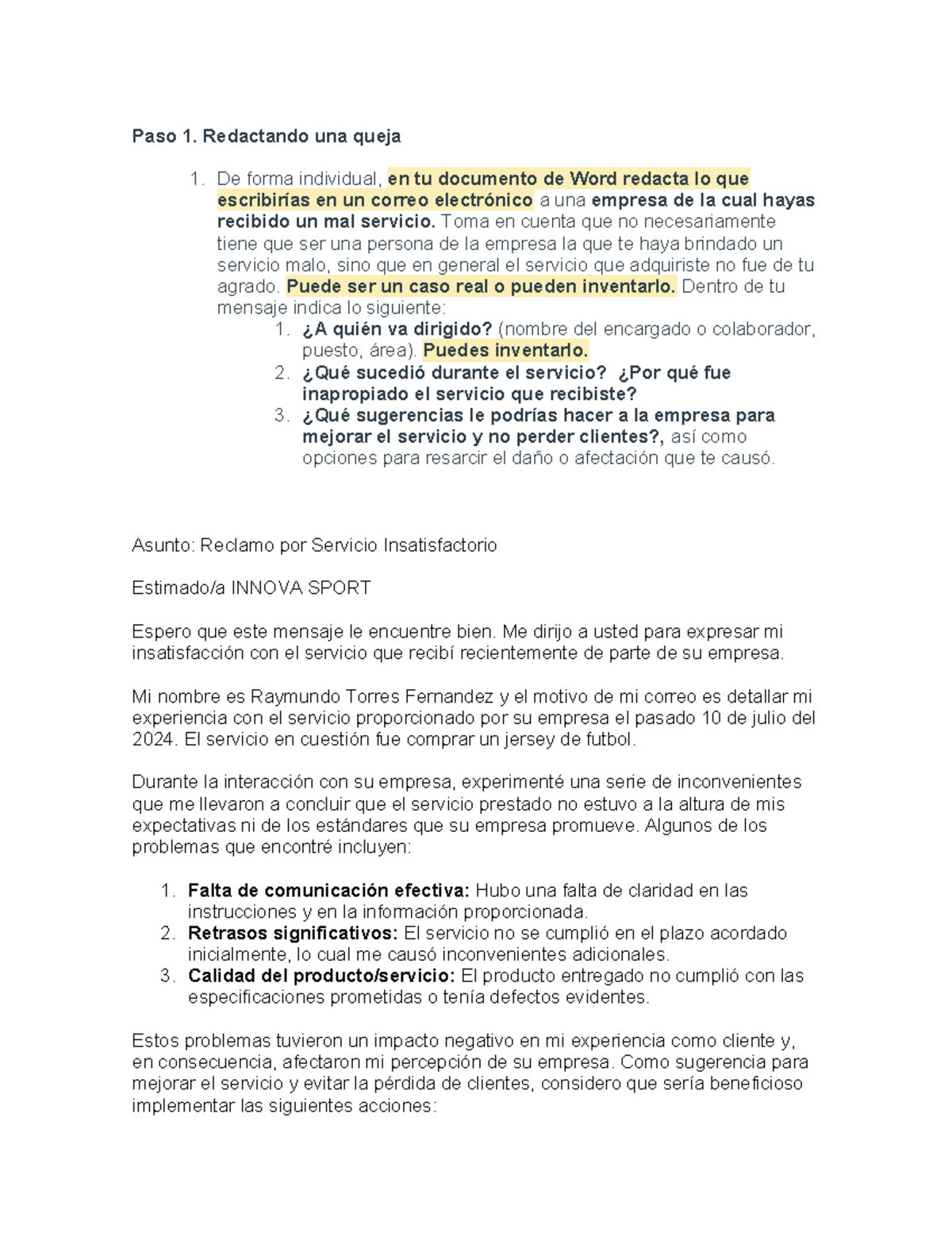 Ejercicio 1 - Paso 1. Redactando una queja 1. De forma individual, en ...