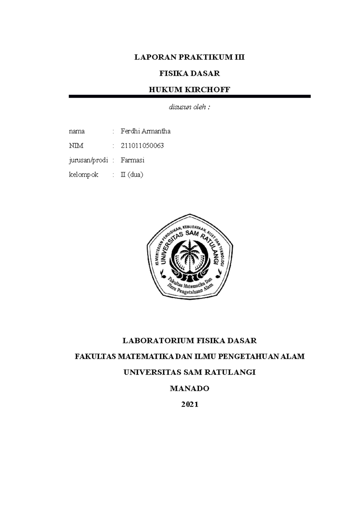 Laporan Praktikum Fisika III - LAPORAN PRAKTIKUM III FISIKA DASAR HUKUM ...