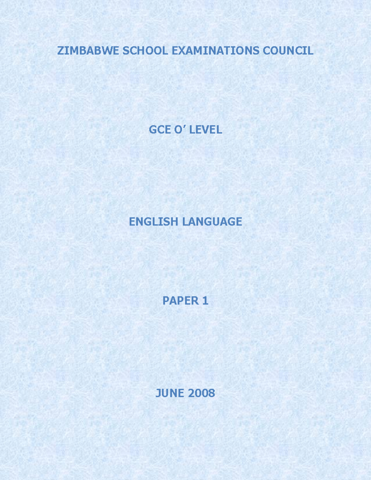 English June 2008 Paper 1 - ZIMBABWE SCHOOL EXAMINATIONS COUNCIL GCE O ...