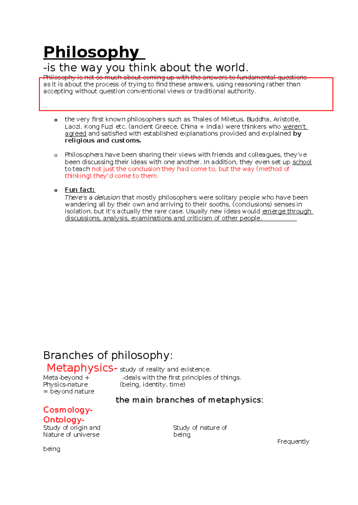 Basics - Philosophy -is the way you think about the world. Philosophy ...