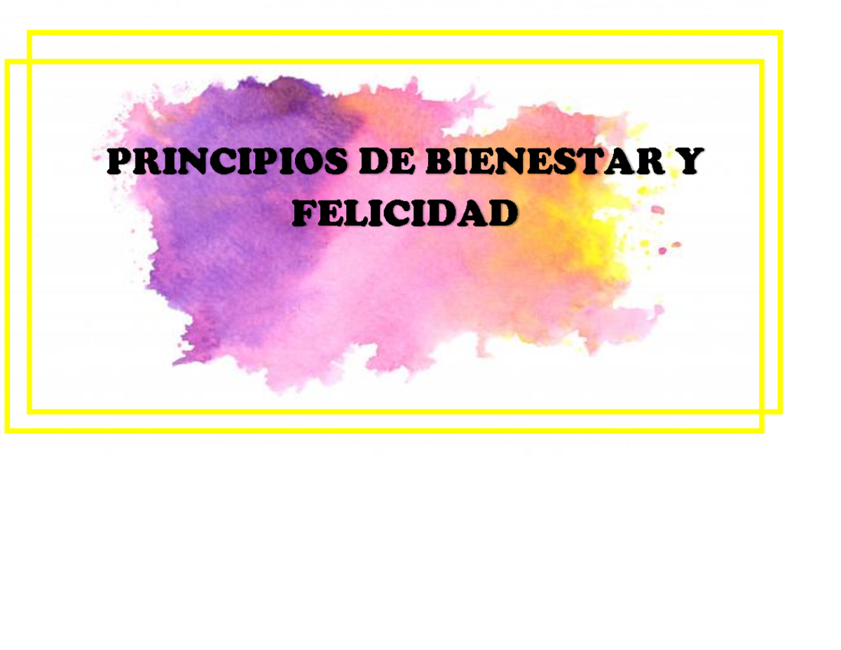 Actividad 2 completa - tarea requerida . - PRINCIPIOS DE BIENESTAR Y