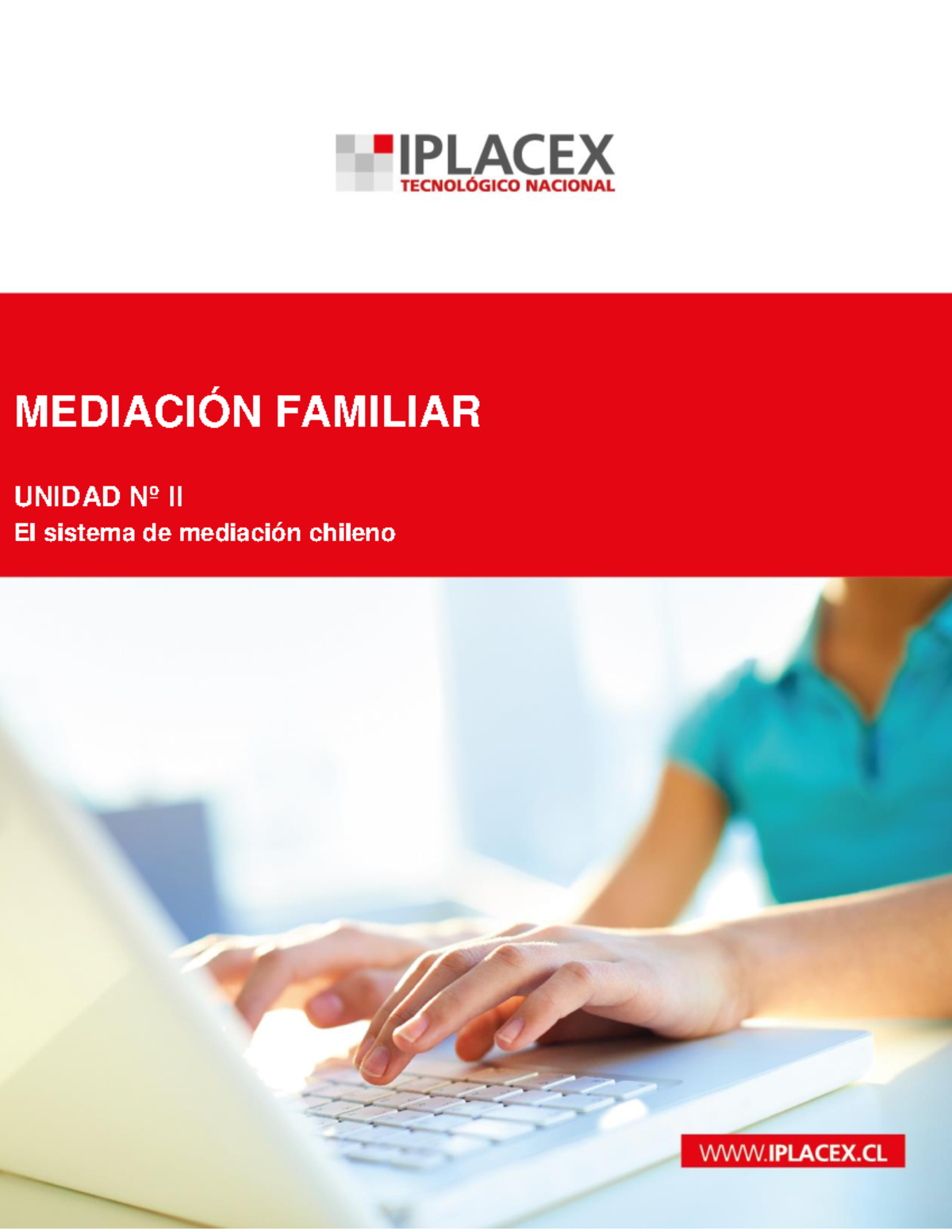 ME 3 - Me3 - MEDIACIÓN FAMILIAR UNIDAD Nº II El Sistema De Mediación ...