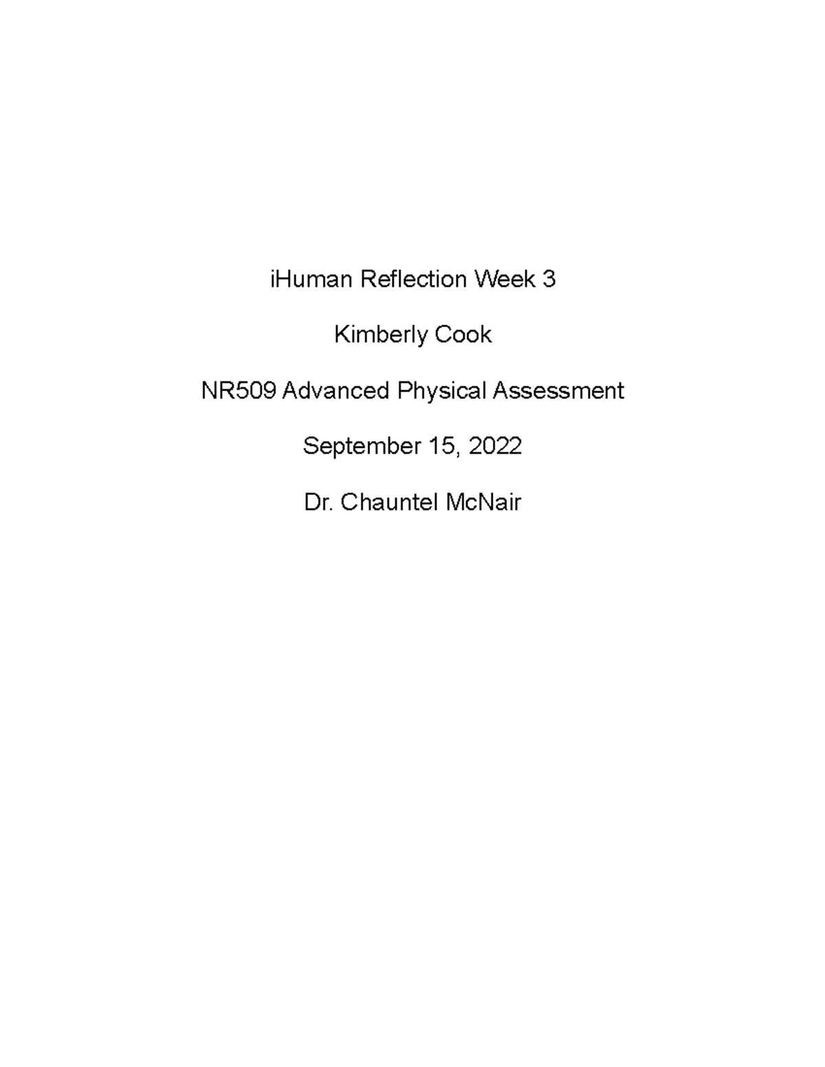 I Human Reflection Week 3 - iHuman Reflection Week 3 Kimberly Cook ...