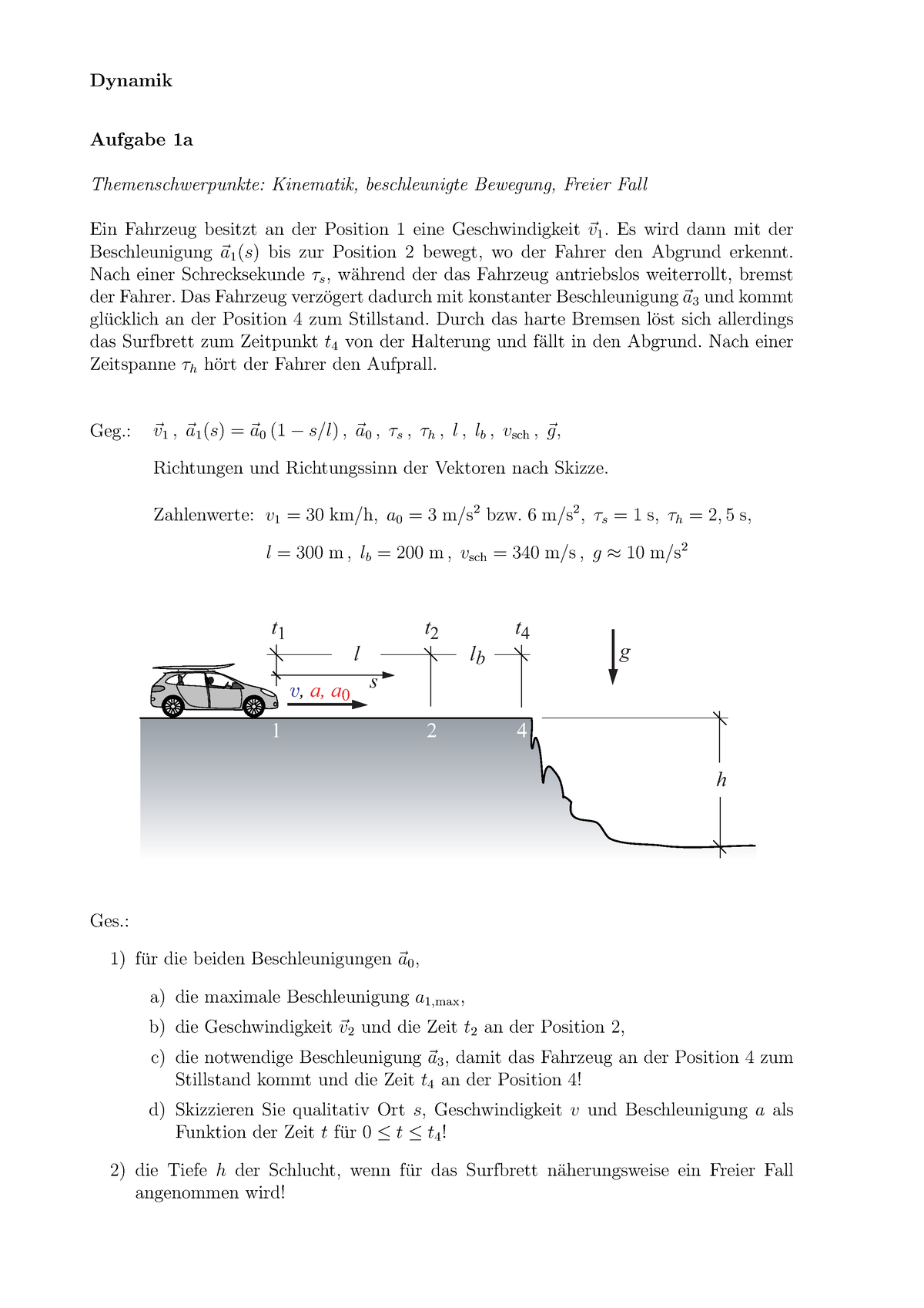 Technische Mechanik I - Dynamik Aufgabe 1a Themenschwerpunkte ...