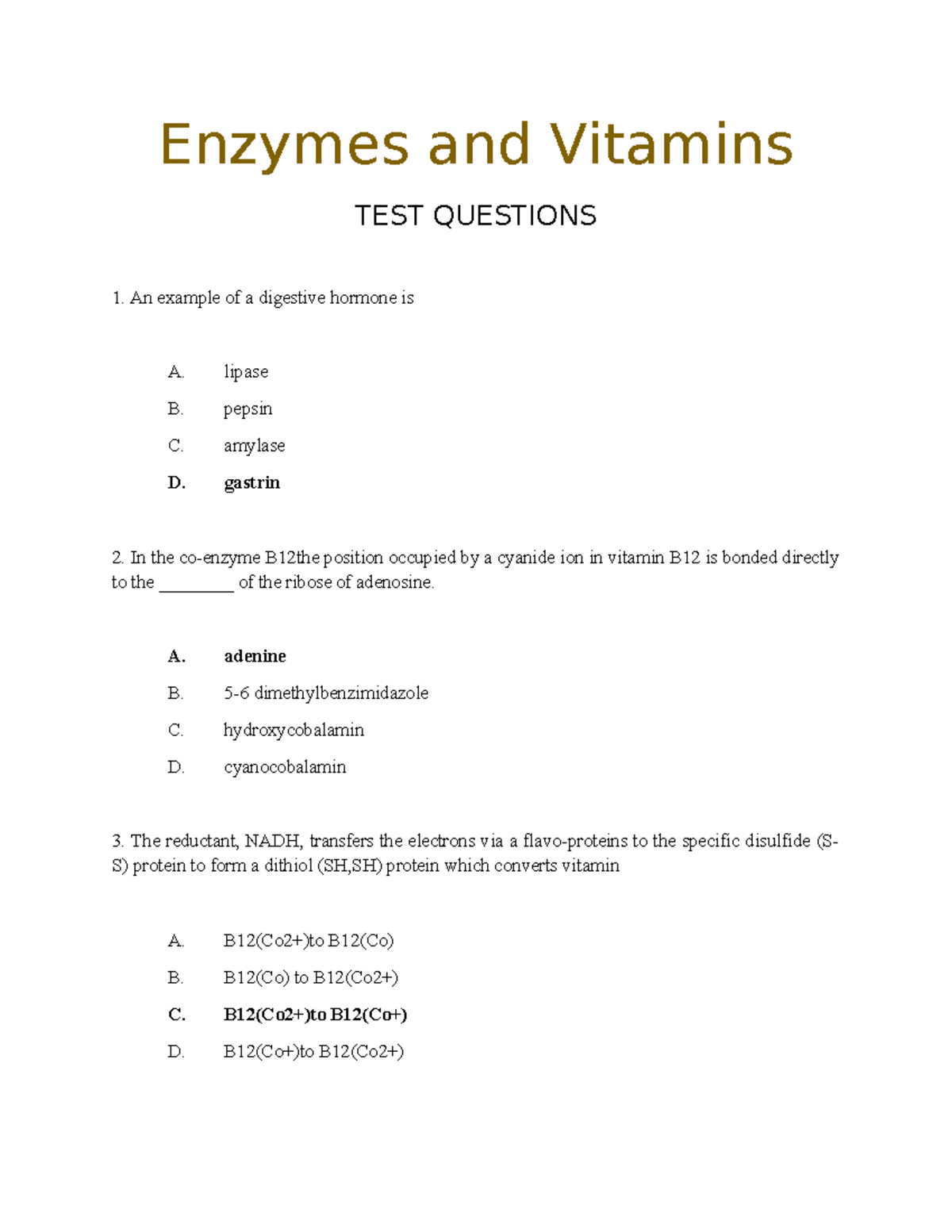 Enzymes and Vitamins 2 test questions Enzymes and Vitamins TEST