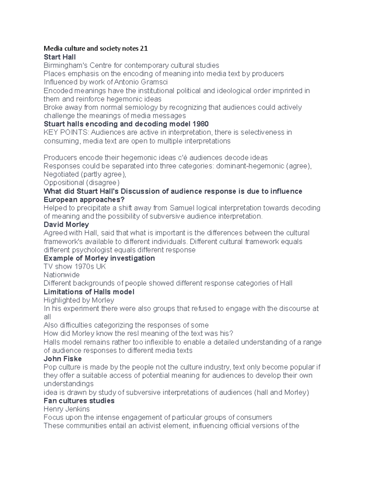 Media culture and society notes 21 - David Morley Agreed with Hall ...