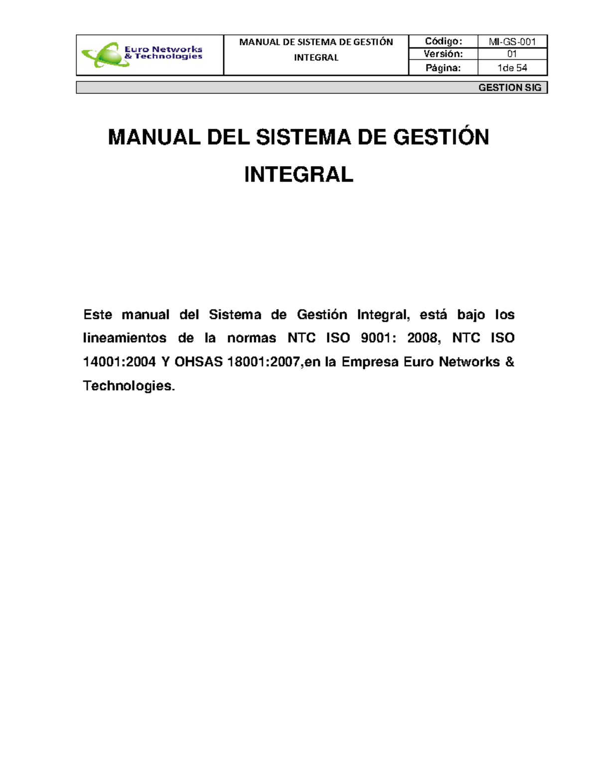 SIG 2 - SIG 2 - INTEGRAL Versión: 01 Página: 1 de 54 GESTION SIG MANUAL ...