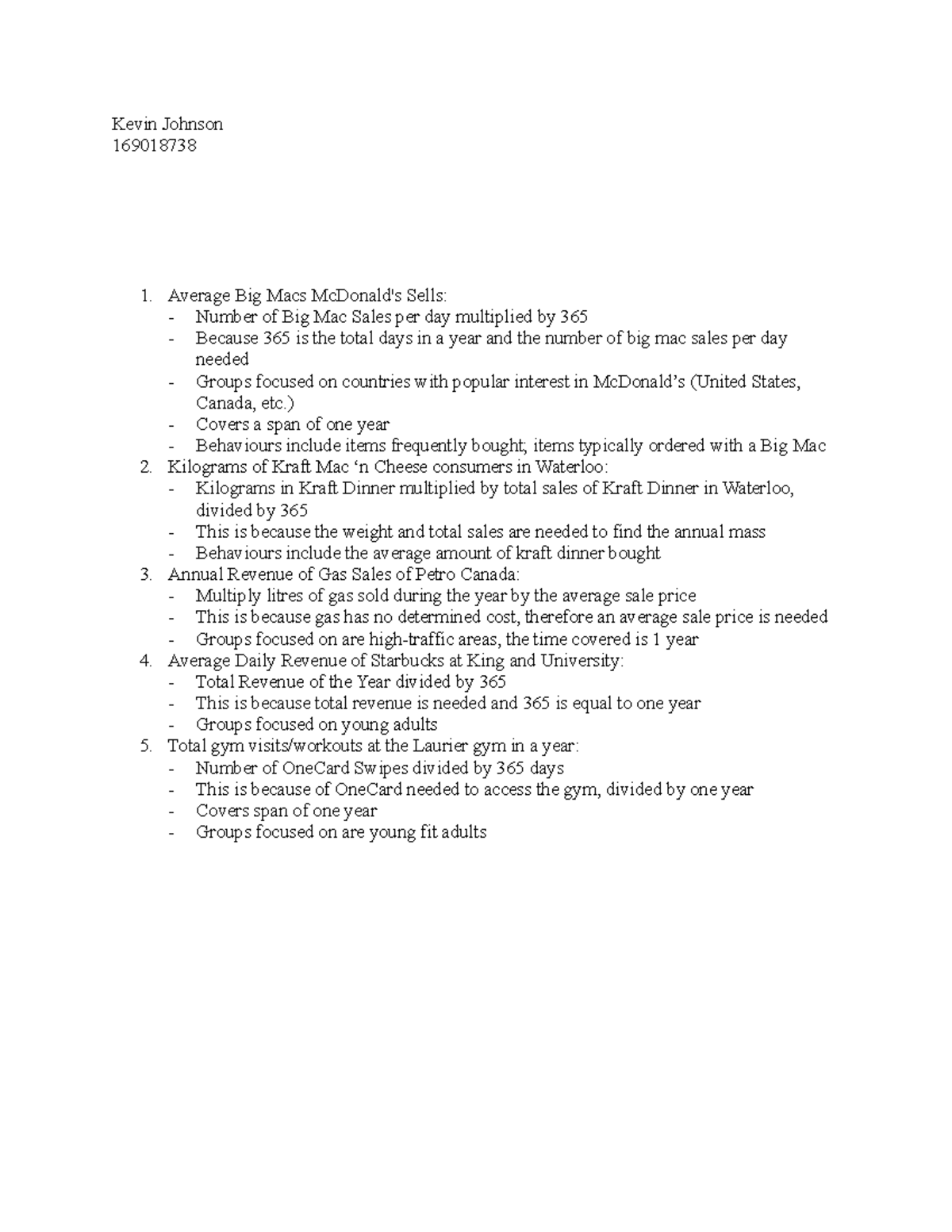 Lab 6 Missed SSSSS Kevin Johnson 169018738 1. Average Big Macs McDonald's Sells Number of