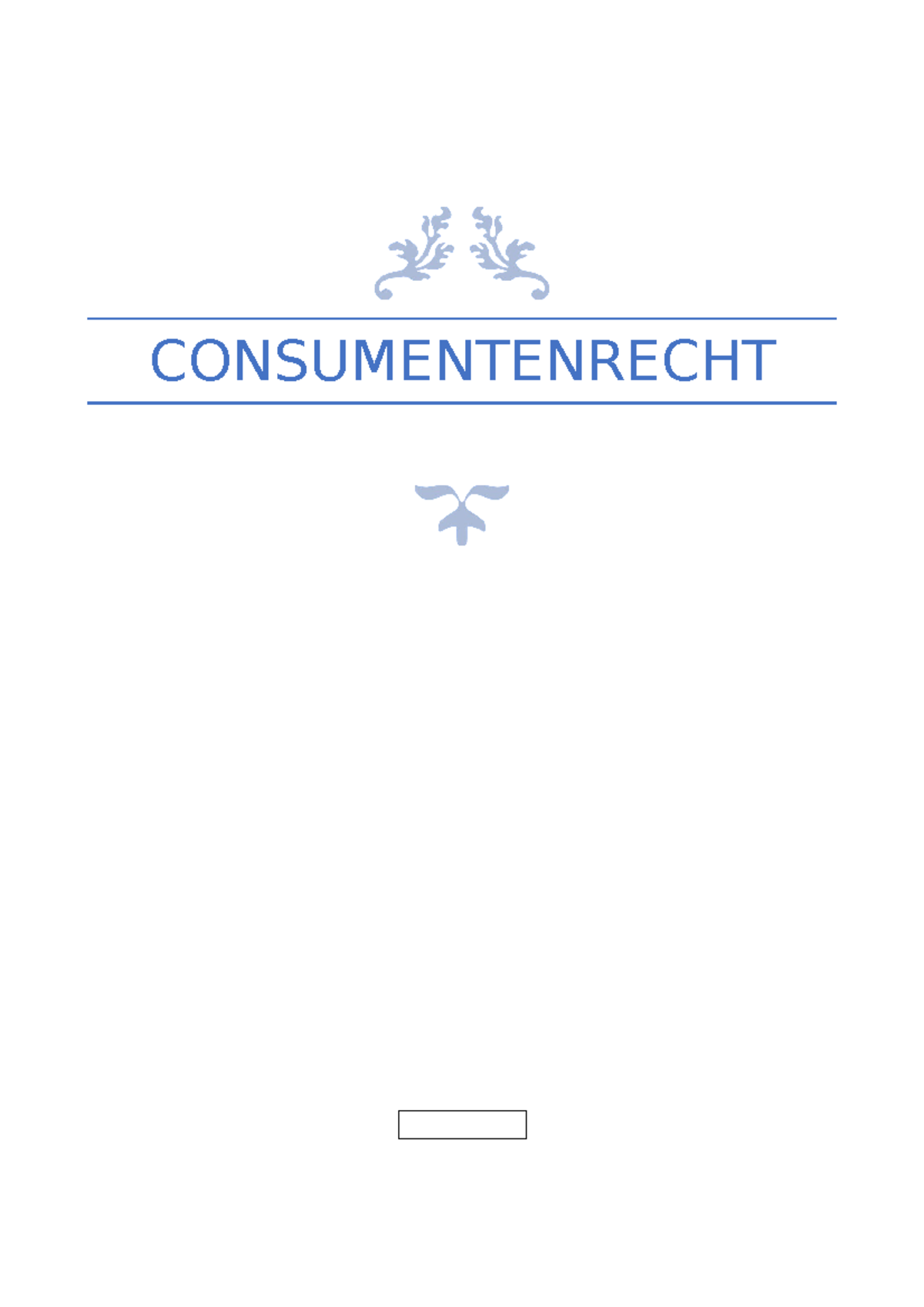 Consumentenrecht SV 2021 - CONSUMENTENRECHT Inhoud Deel 1. - Studocu