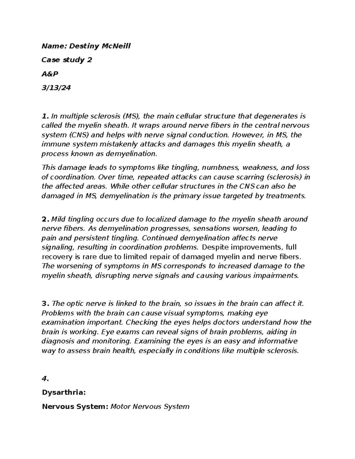 Casestudy 2 - case study - Name: Destiny McNeill Case study 2 A&P 3/13 ...
