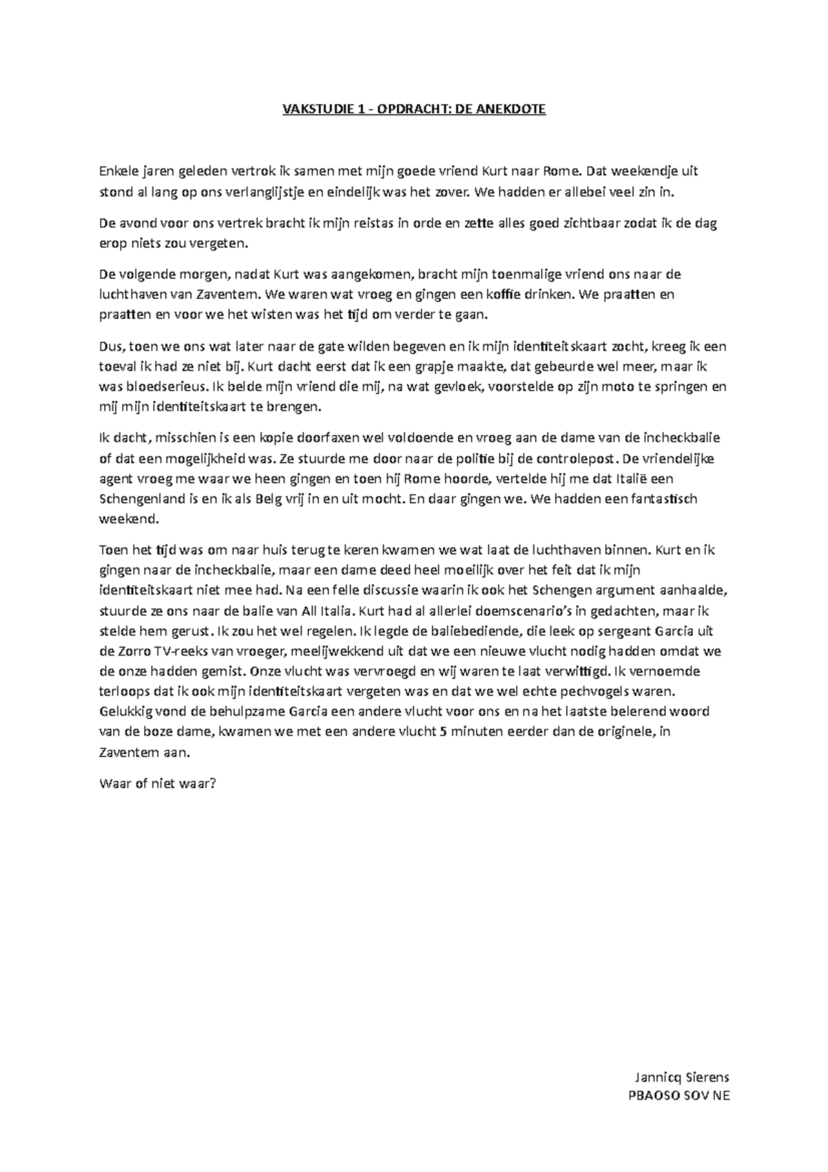 Een anekdote vertellen / waar of