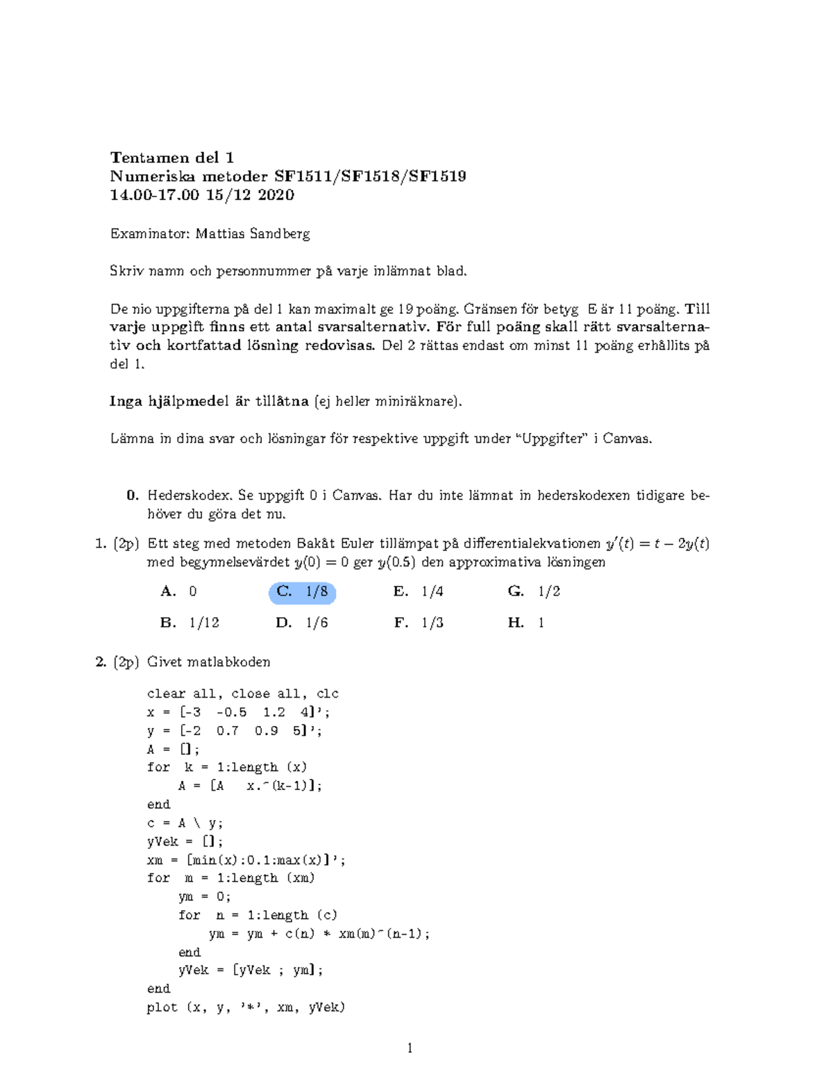 Tentamen Del 1 2020-12-15 - Tentamen Del 1 Numeriska Metoder SF1511 ...