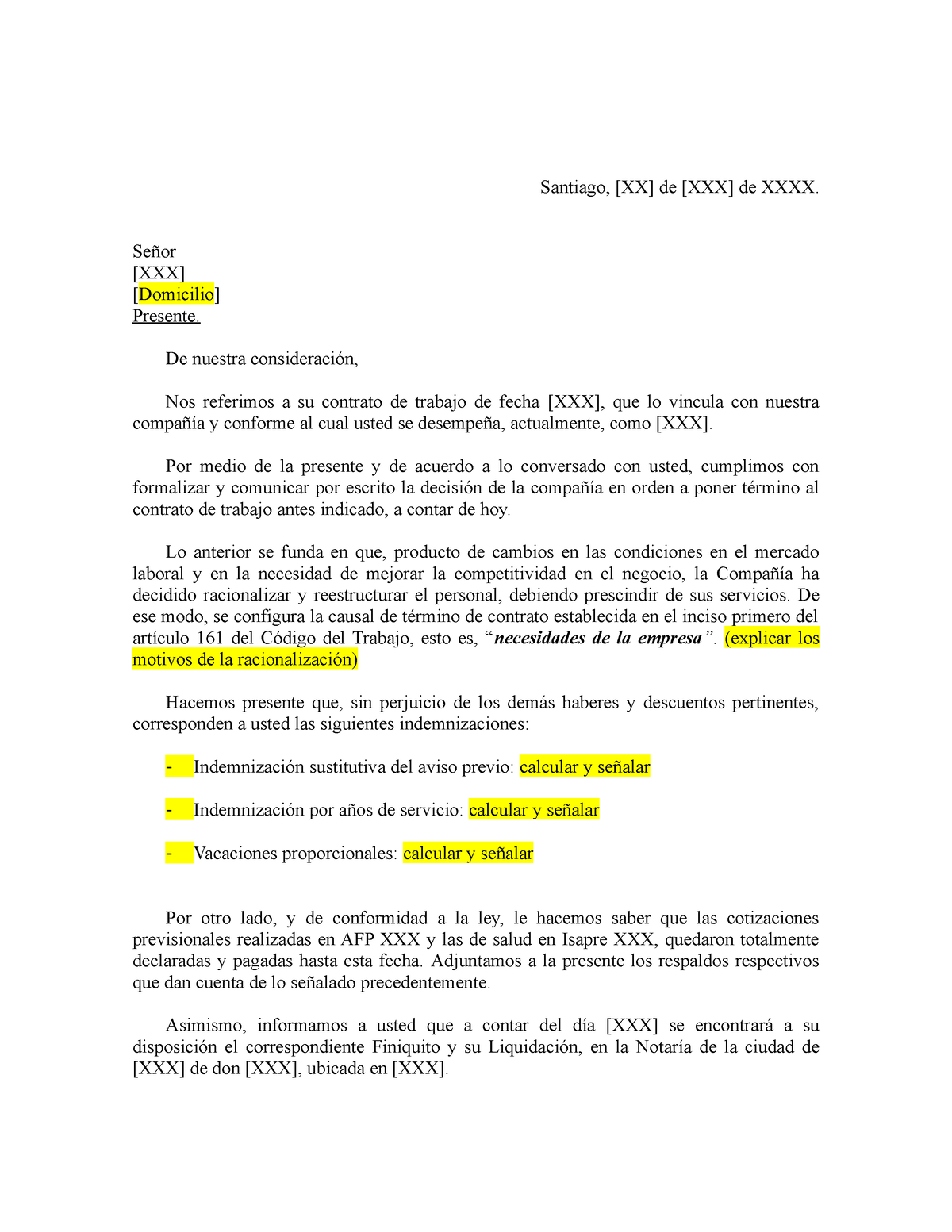 Carta DE Despido POR Necesidades DE LA Empresa - Santiago, [XX] de [XXX] de  XXXX. Señor [XXX] - Studocu