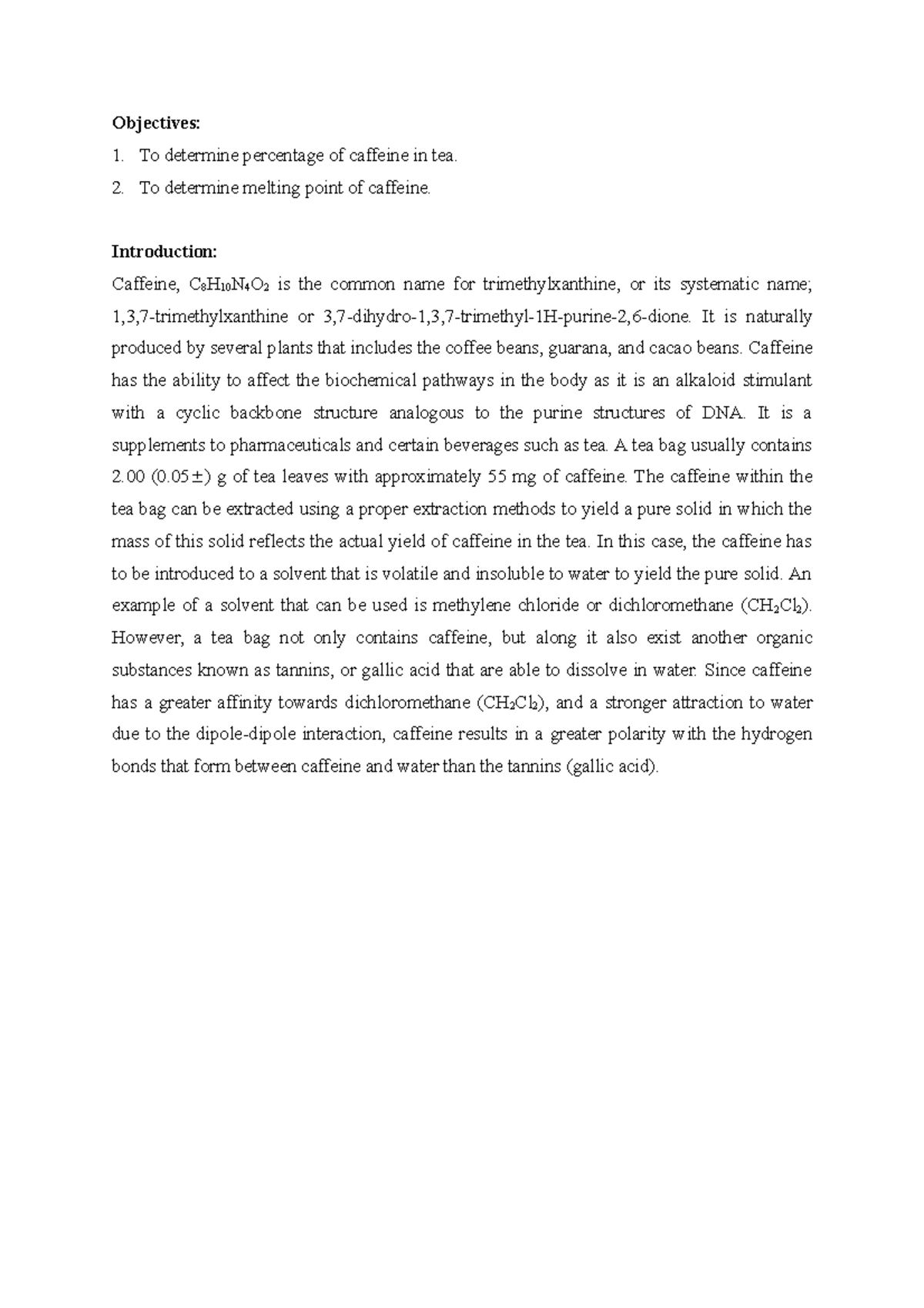 CHM557 - Experiment 1 - Objectives: To determine percentage of caffeine ...