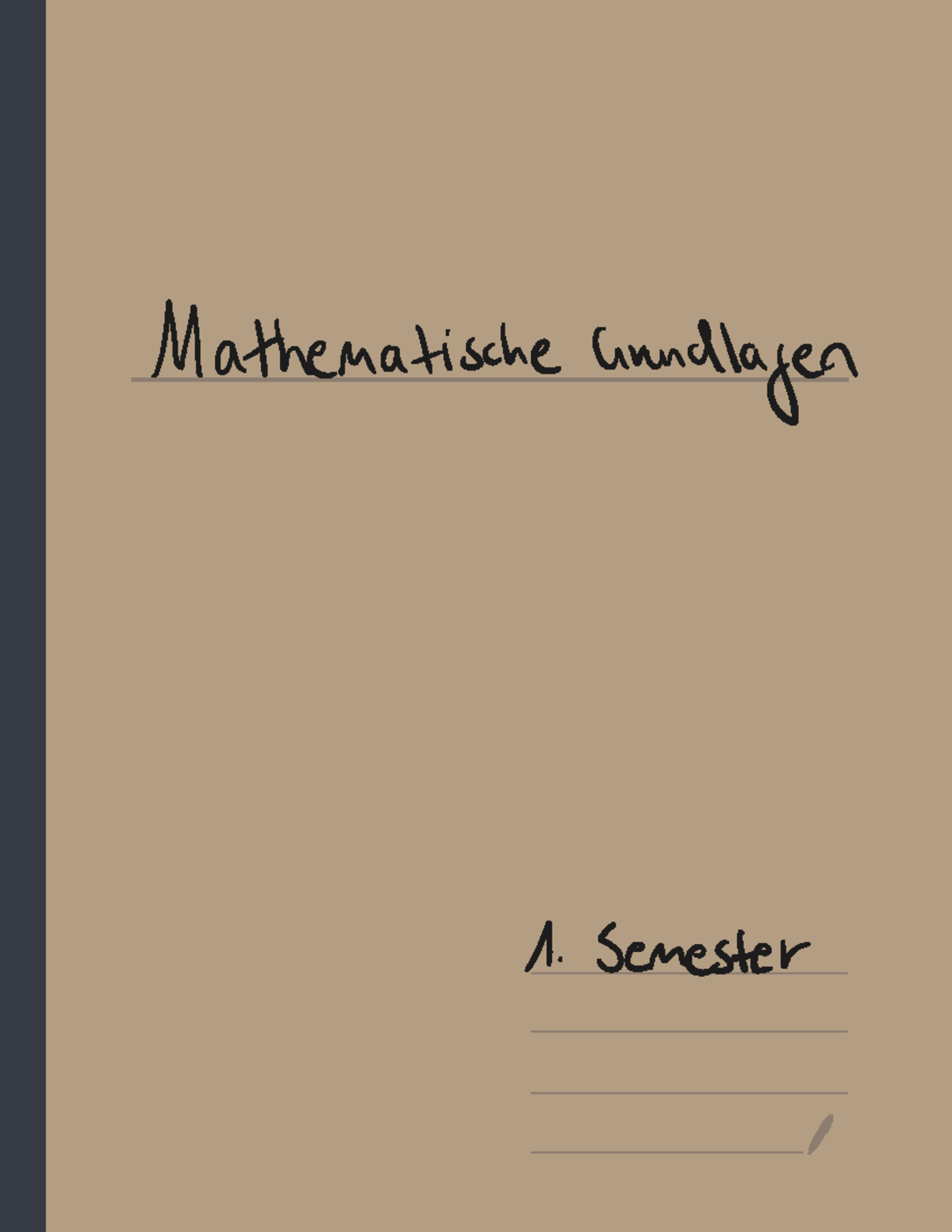 Mathematische Grundlagen - Mathematische Grundlagen Semester Allgemeine ...