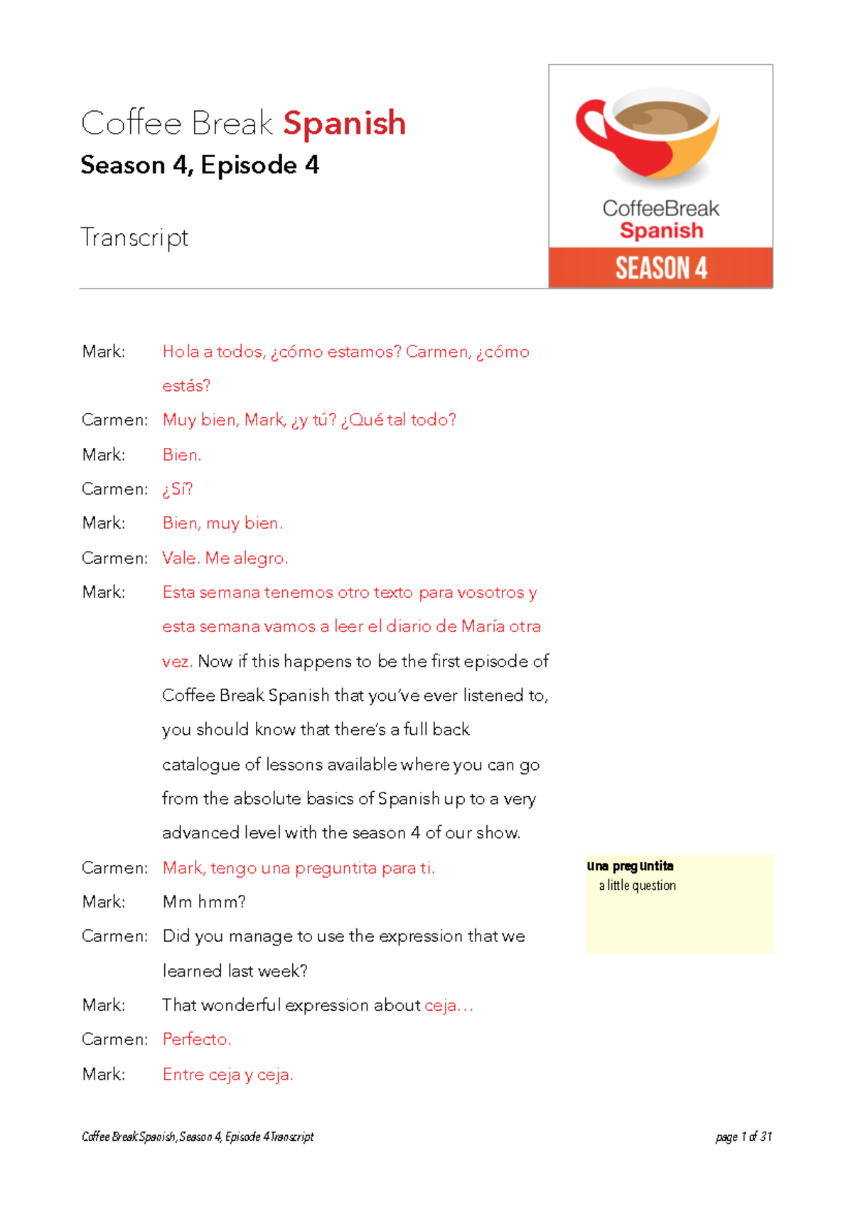 Coffee Break Spanish S4E4 Mark Hola a todos, ¿cómo estamos? Carmen