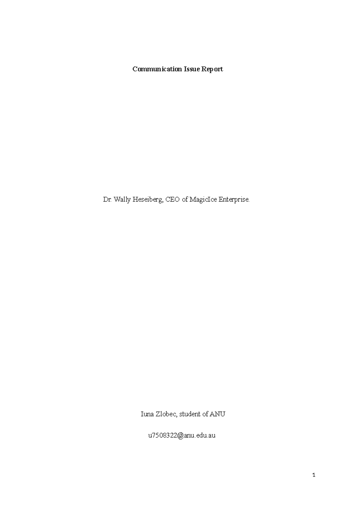 Major Report MGMT2100 - Communication Issue Report Dr. Wally Heseiberg ...