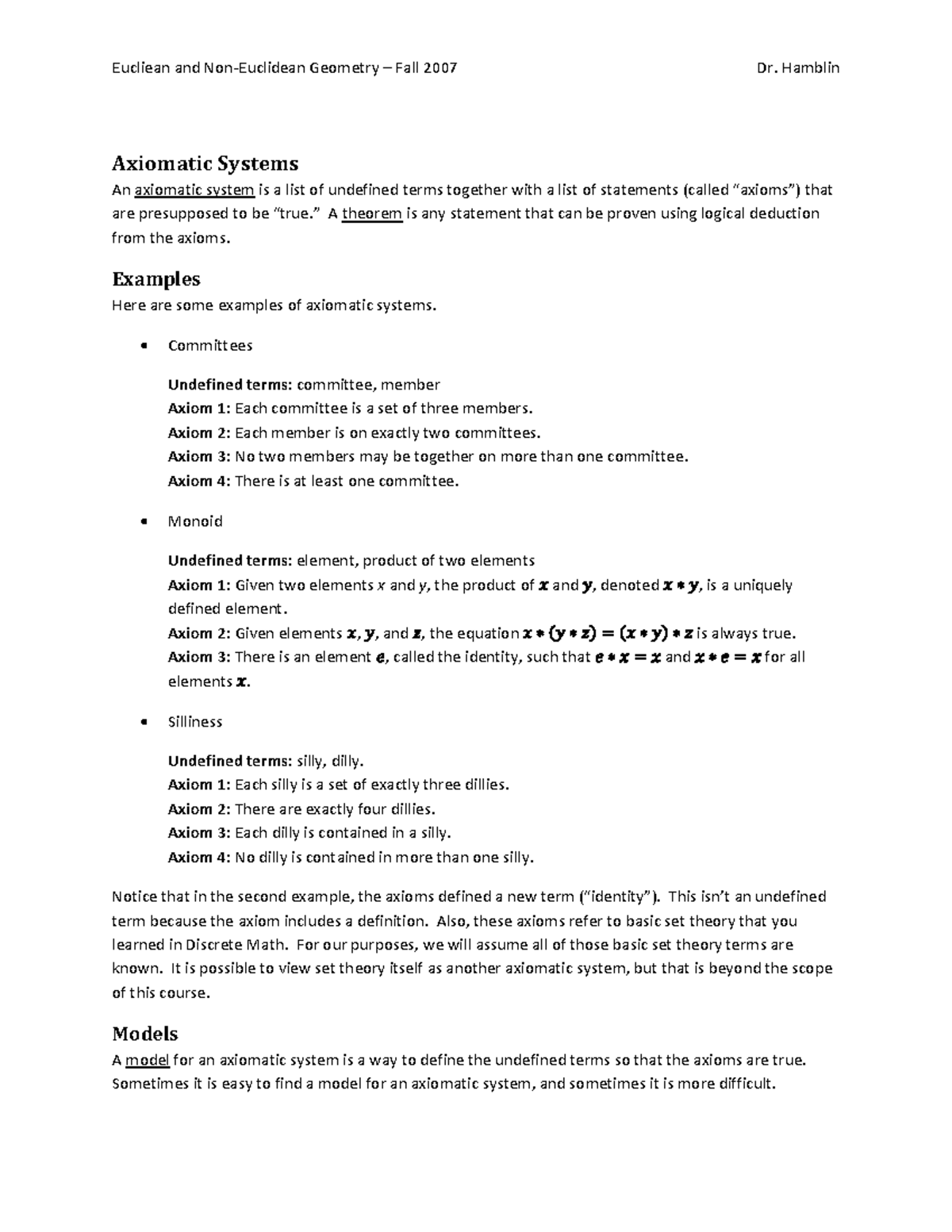 Example of model Axiomatic Systems An axiomatic system is a list of