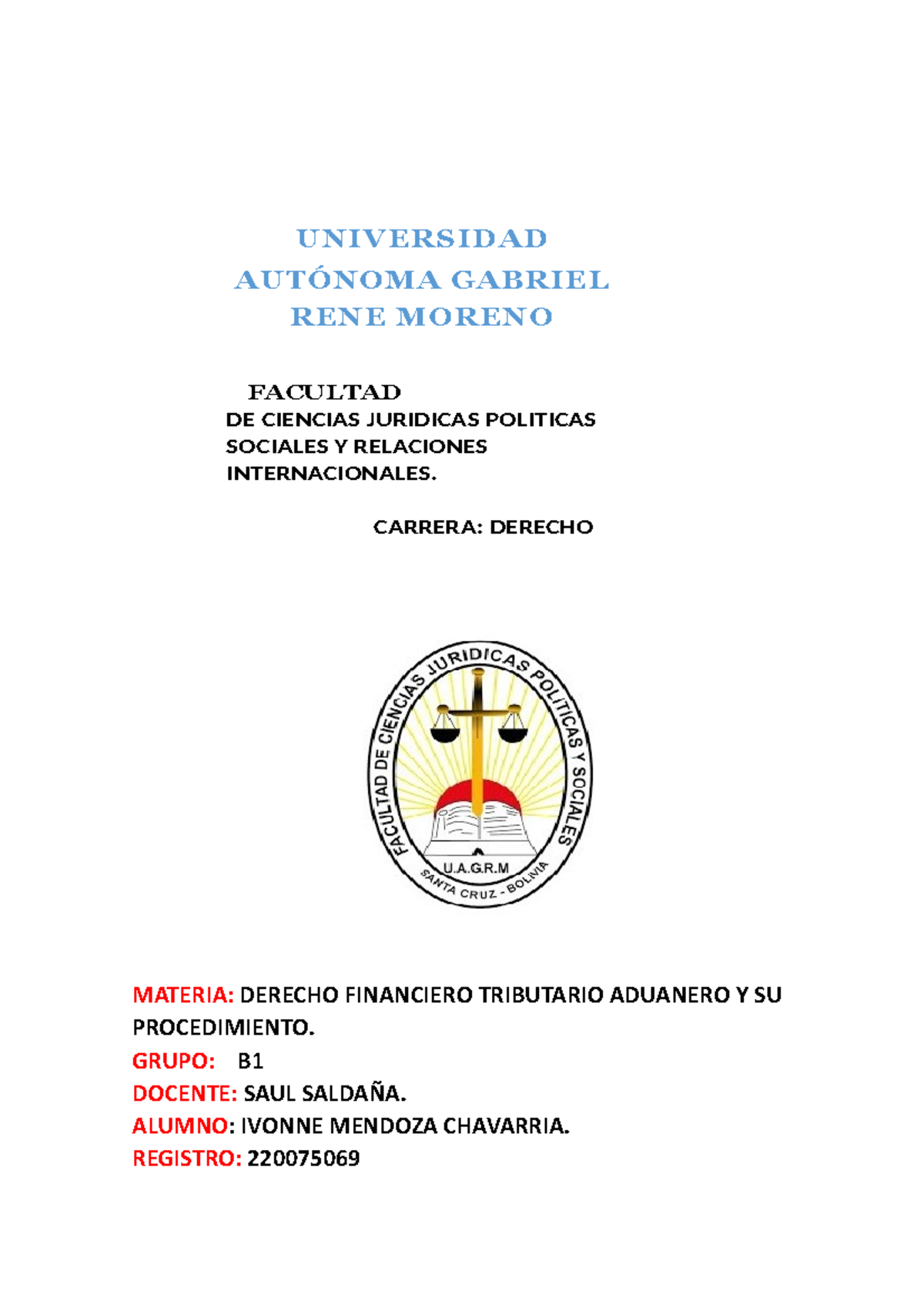 Proceso penal boliviano - UNIVERSIDAD AUTÓNOMA GABRIEL RENE MORENO