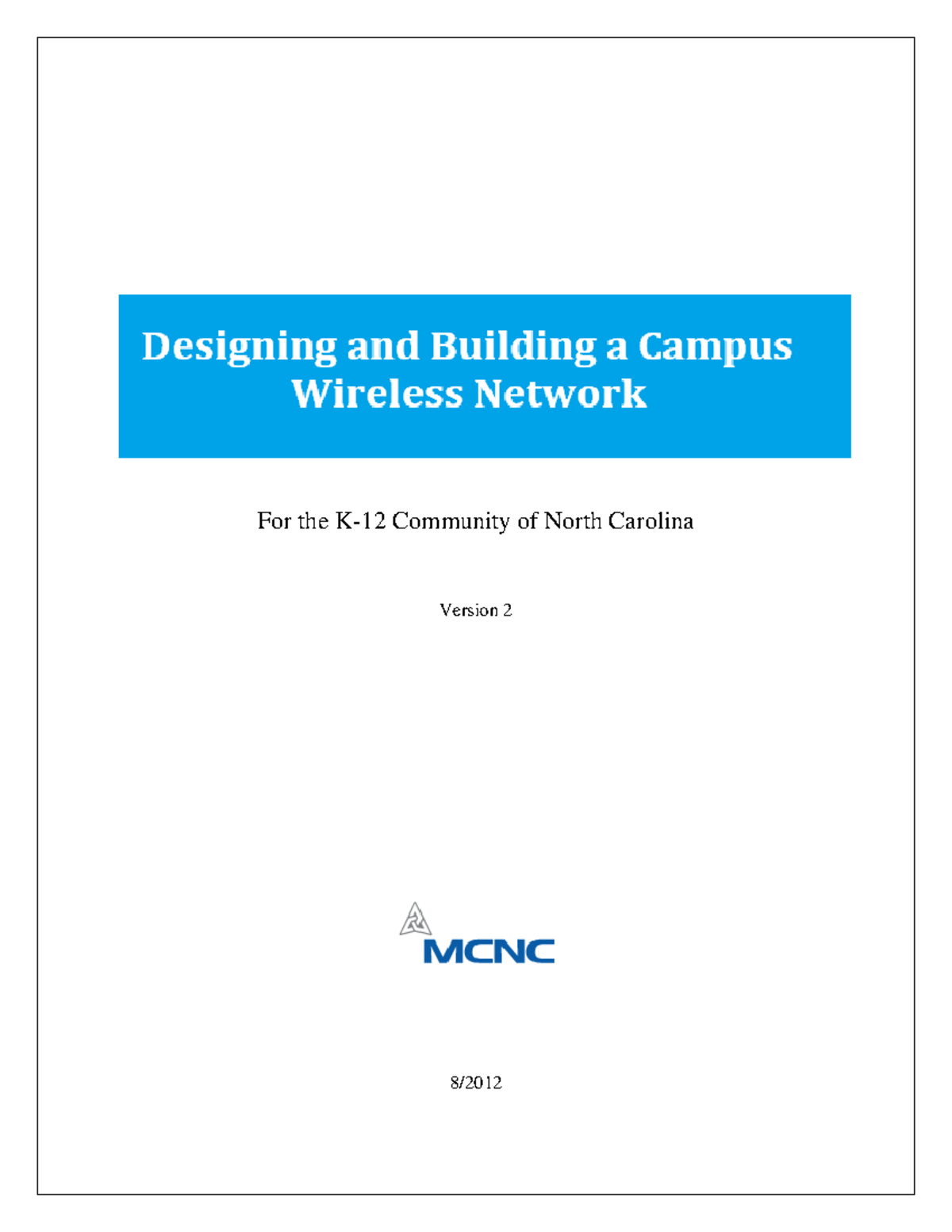 Designing and Building a Campus Wireless Network 2012 v2 - For the K-12 ...