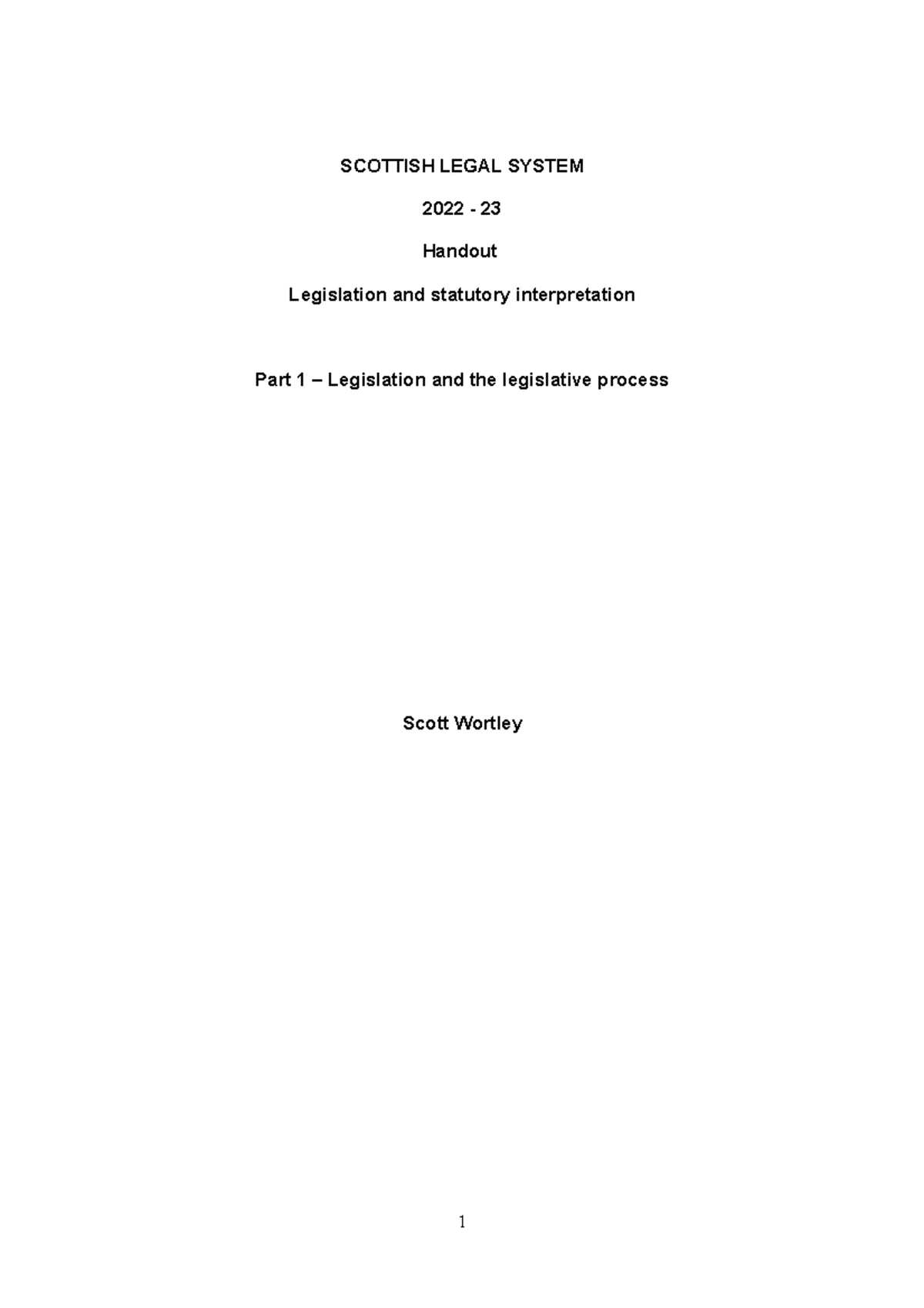 Legislation handout 2022-3 - SCOTTISH LEGAL SYSTEM 2022 - 23 Handout ...