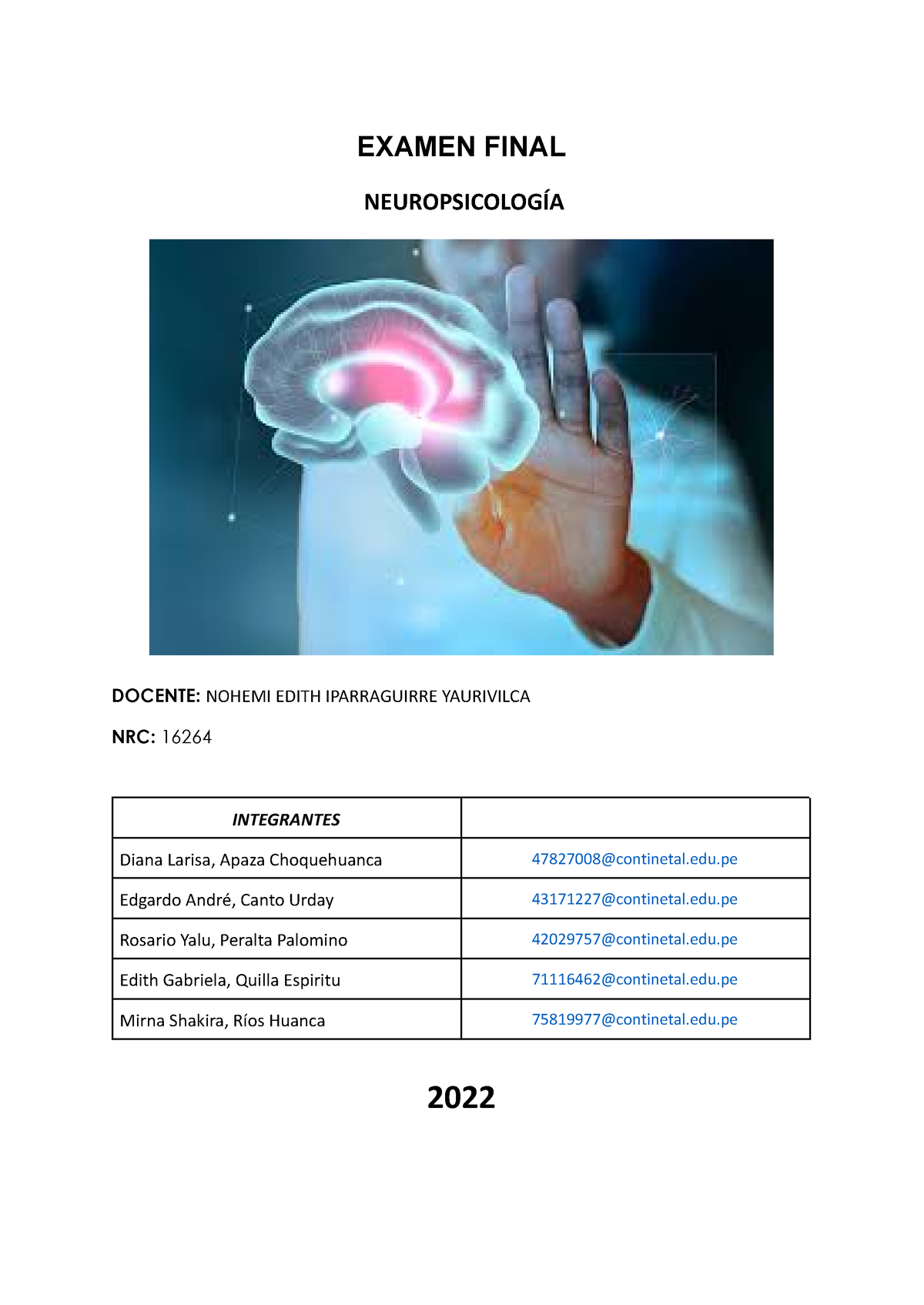 Evaluación Final Neuropsicologia - EXAMEN FINAL NEUROPSICOLOGÍA DOCENTE ...