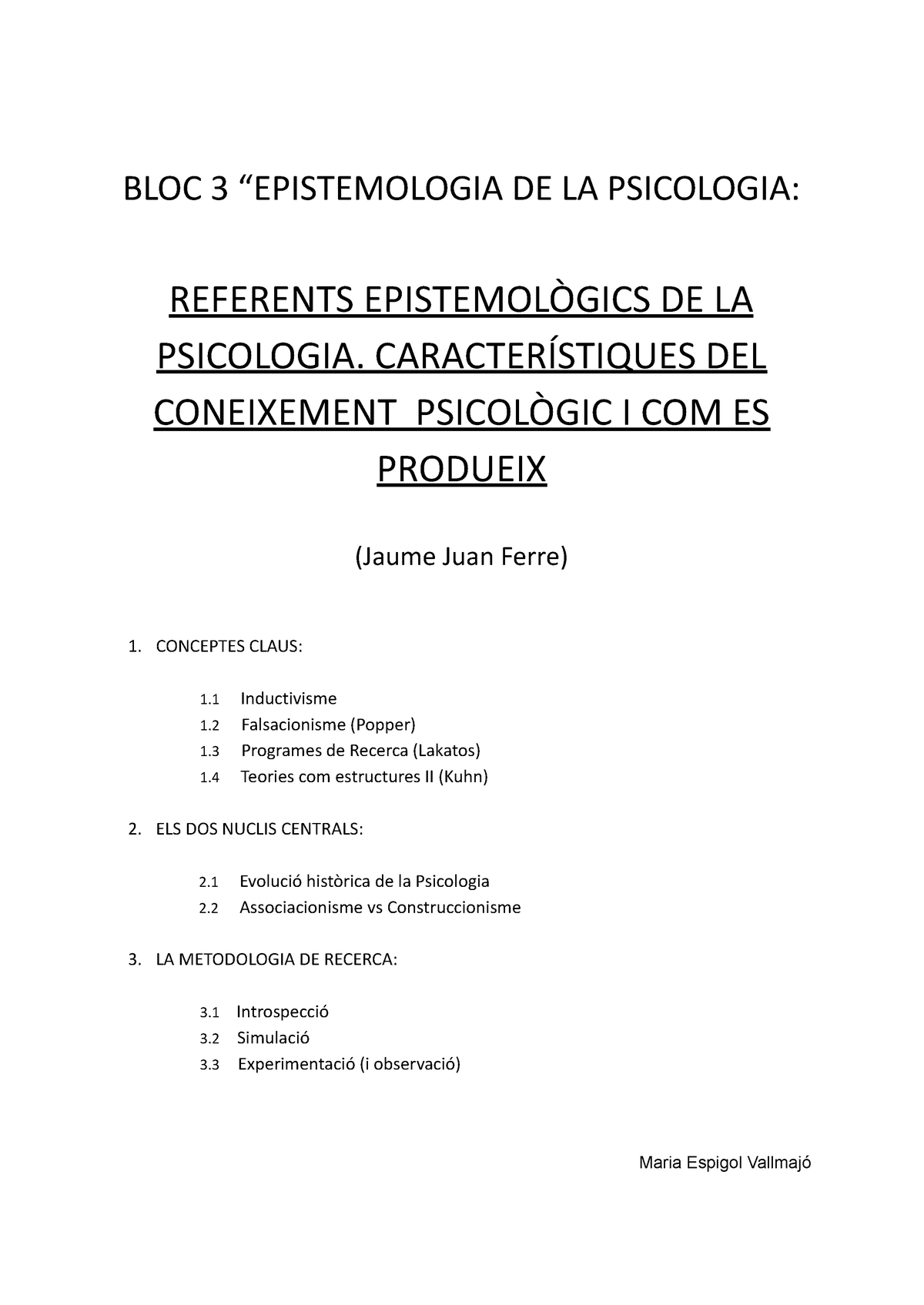 BLOC 3 “ Epistemologia DE LA Psicologia Referents Epistemològics DE LA ...