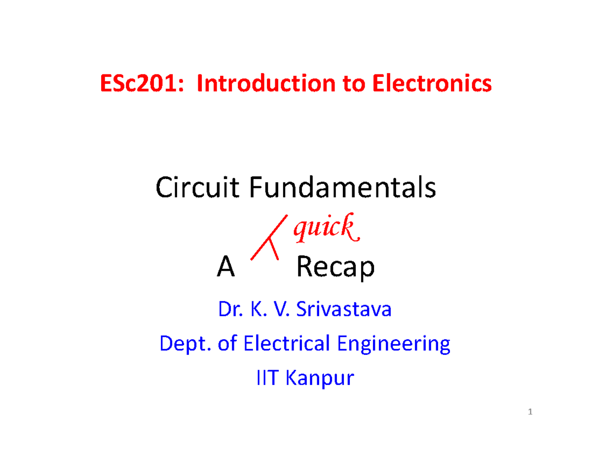 Circuits Lecture1 ESc201ESc201 IntroductionIntroduction to