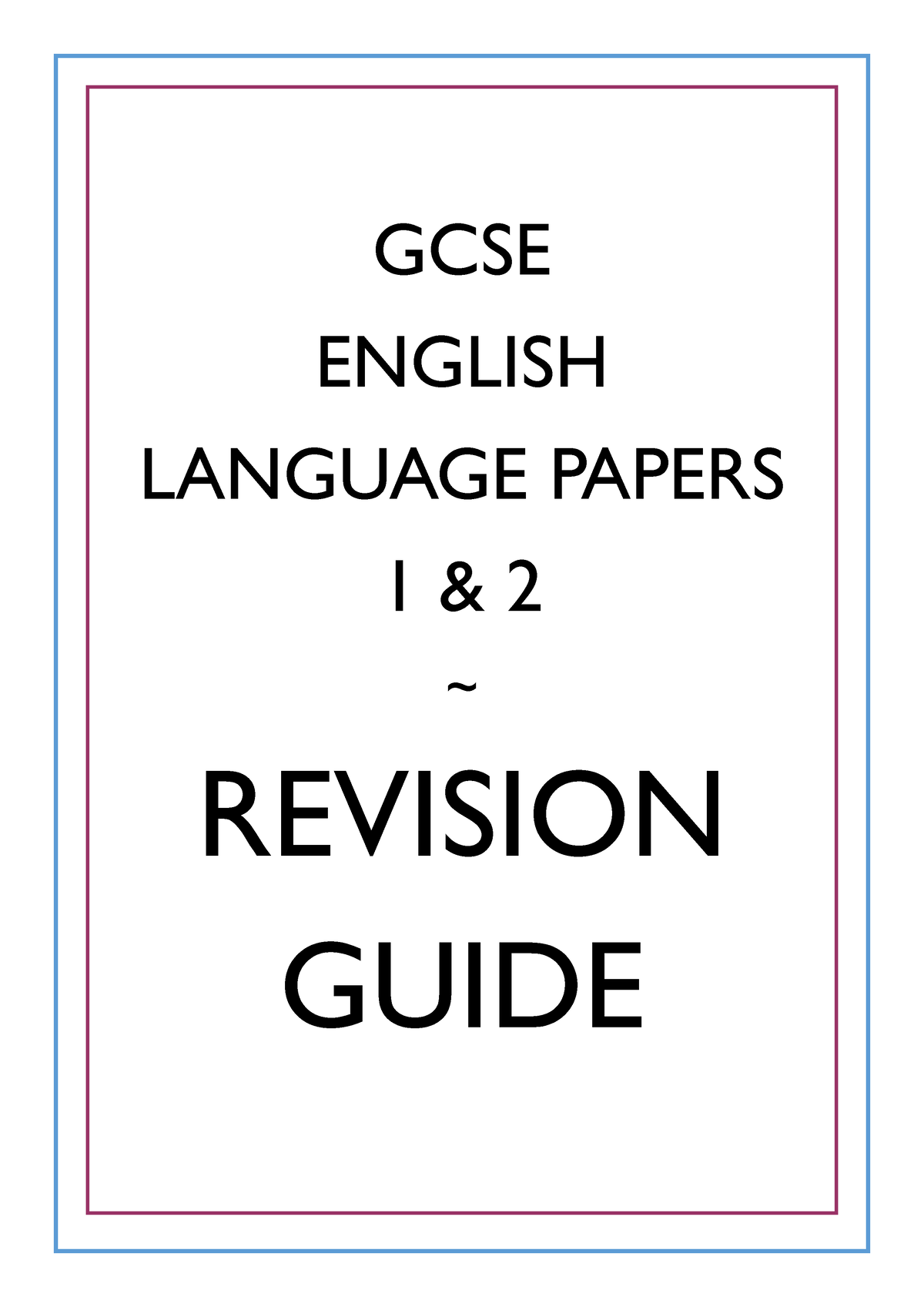 English Language Paper 1 And 2- Revision Booklet - GCSE ENGLISH ...