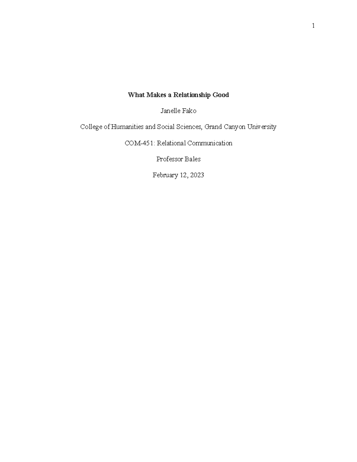 What Makes A Relationship Good What Makes a Relationship Good Janelle