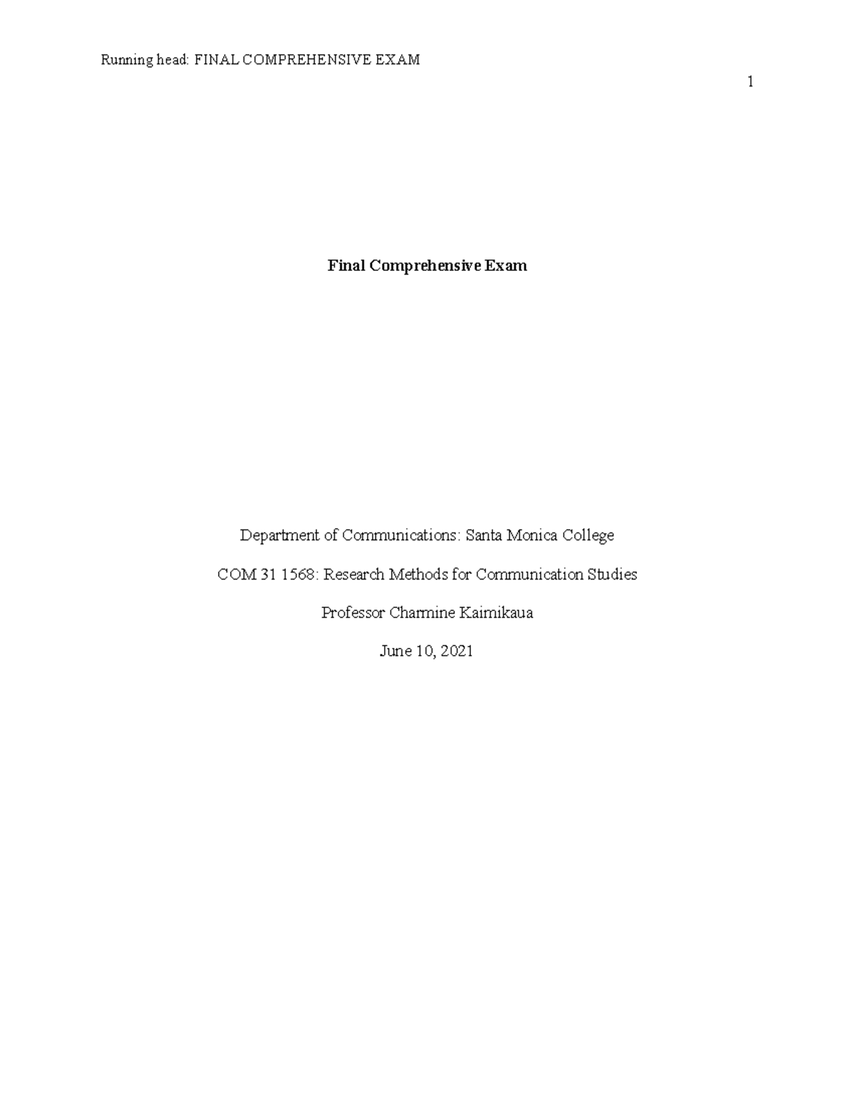 COM 31 Final Comprehensive Exam - Running head: FINAL COMPREHENSIVE ...