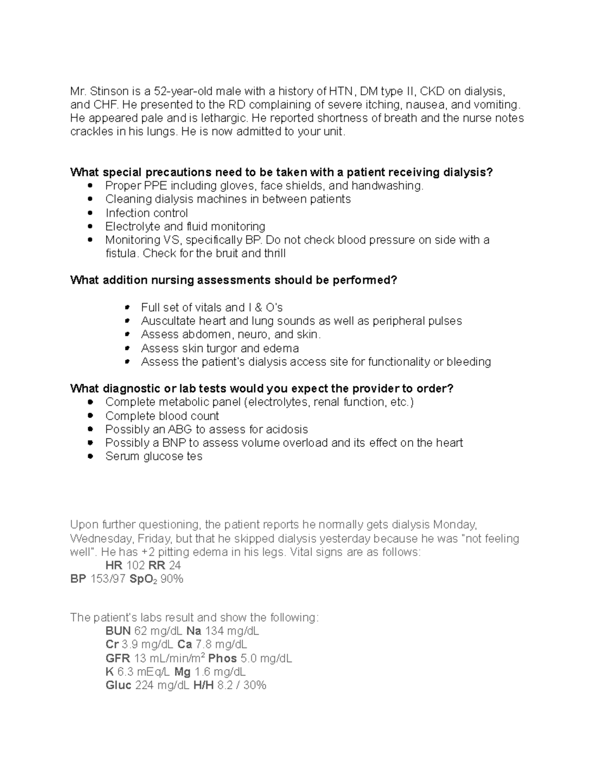 End Stage Renal Disease (ESRD) Case Study Mr. Stinson is a 52year