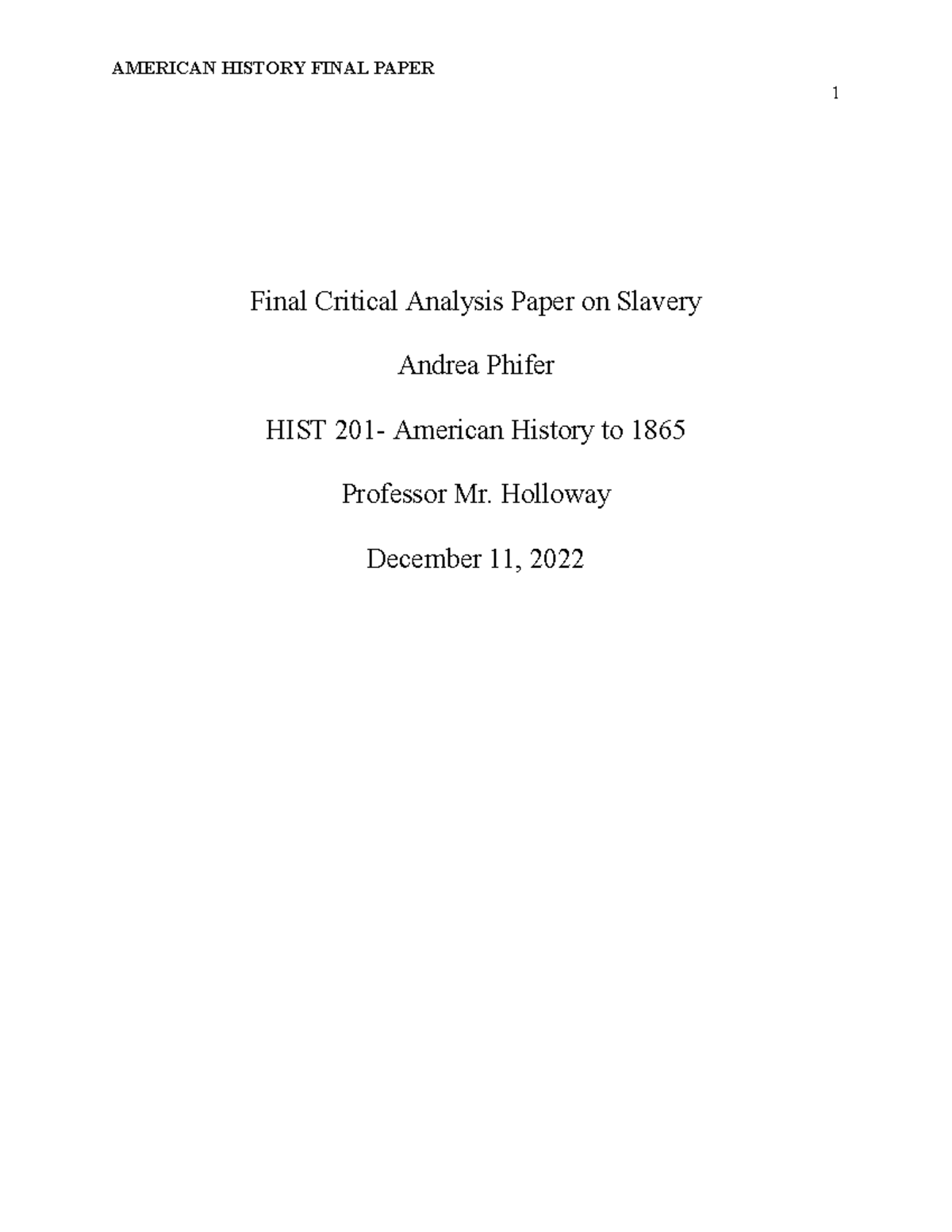 Final Paper - 1 Final Critical Analysis Paper on Slavery Andrea Phifer