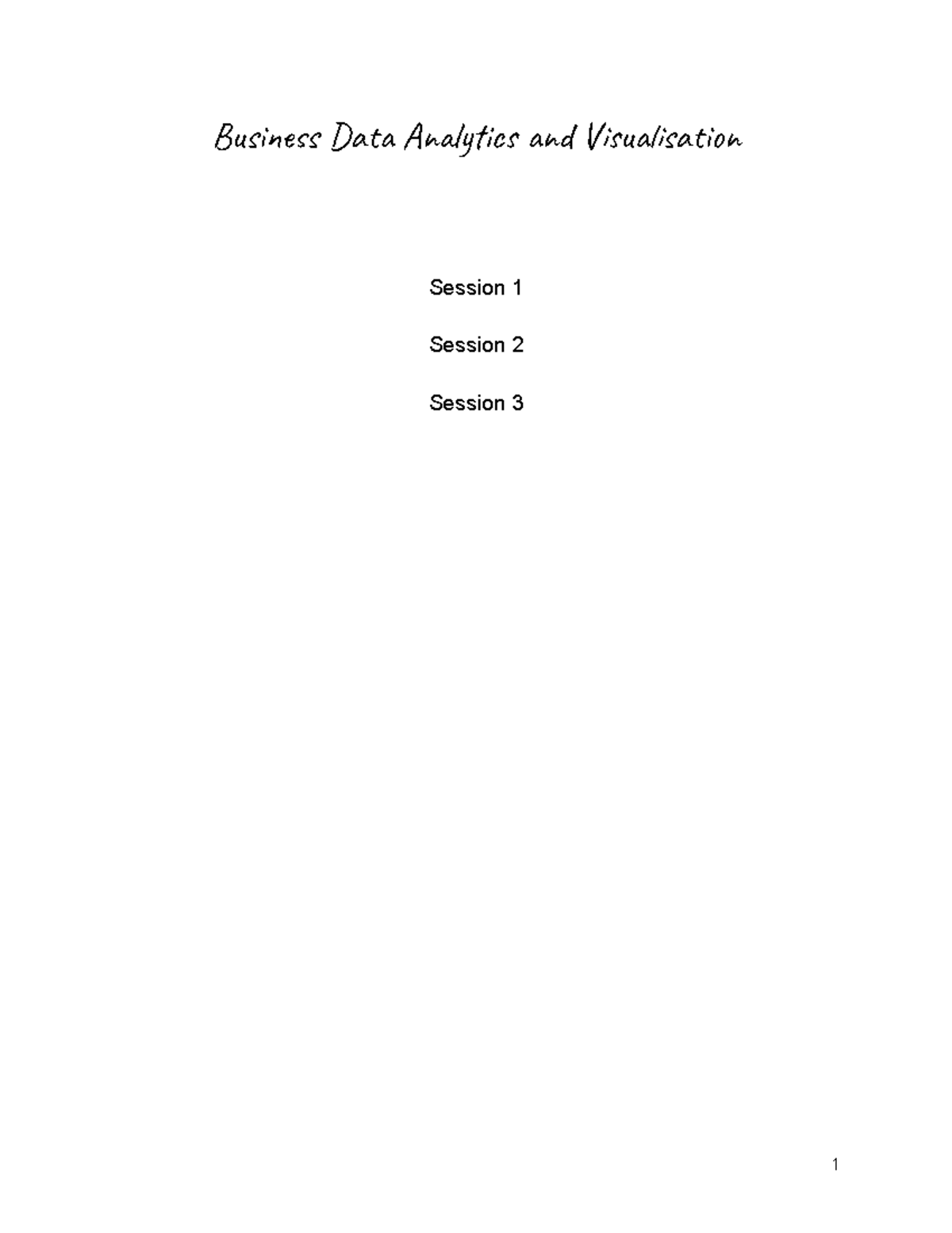 Analytics Notes - Business Data Analytics and Visualisation Session 1 ...