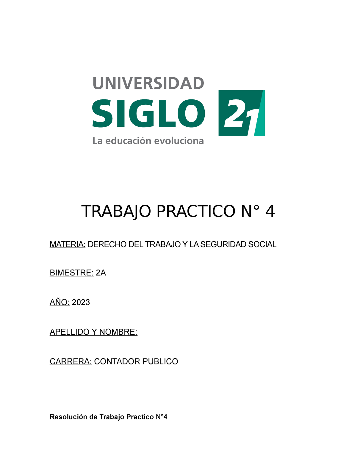 TP 4- Derecho DEL Trabajo- NOTA 9 - TRABAJO PRACTICO N° 4 MATERIA ...