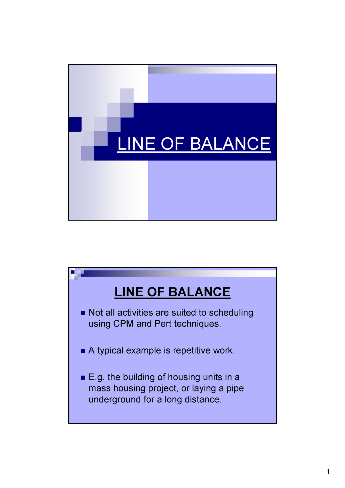 Lecture 8 - Line of Balance - LINE OF BALANCE LINE OF BALANCE Not all ...